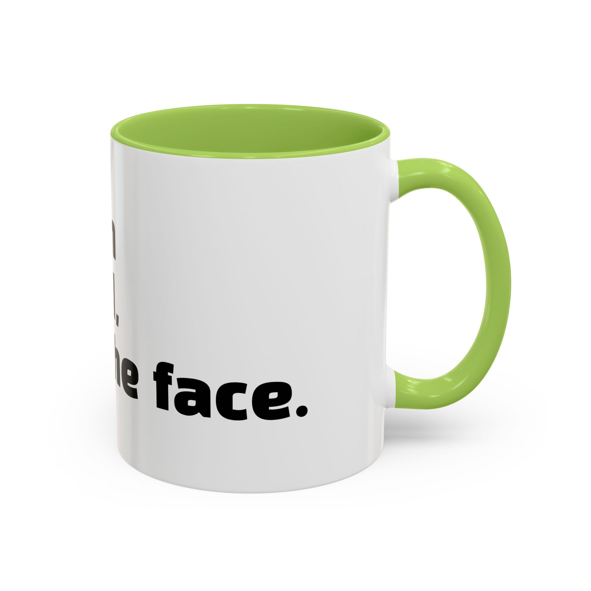 "F*cked in the head, cute in the face."