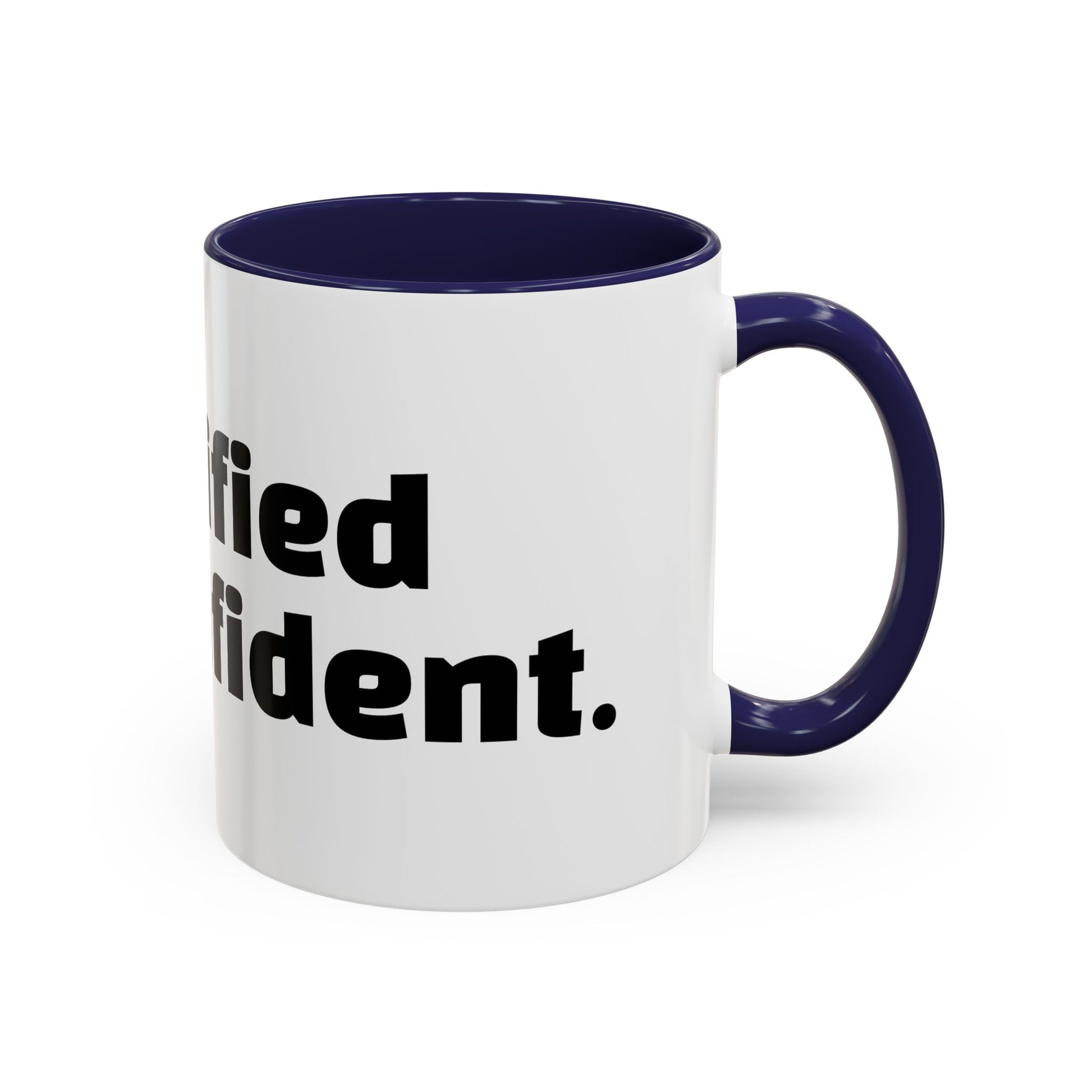 "Unqualified but confident."