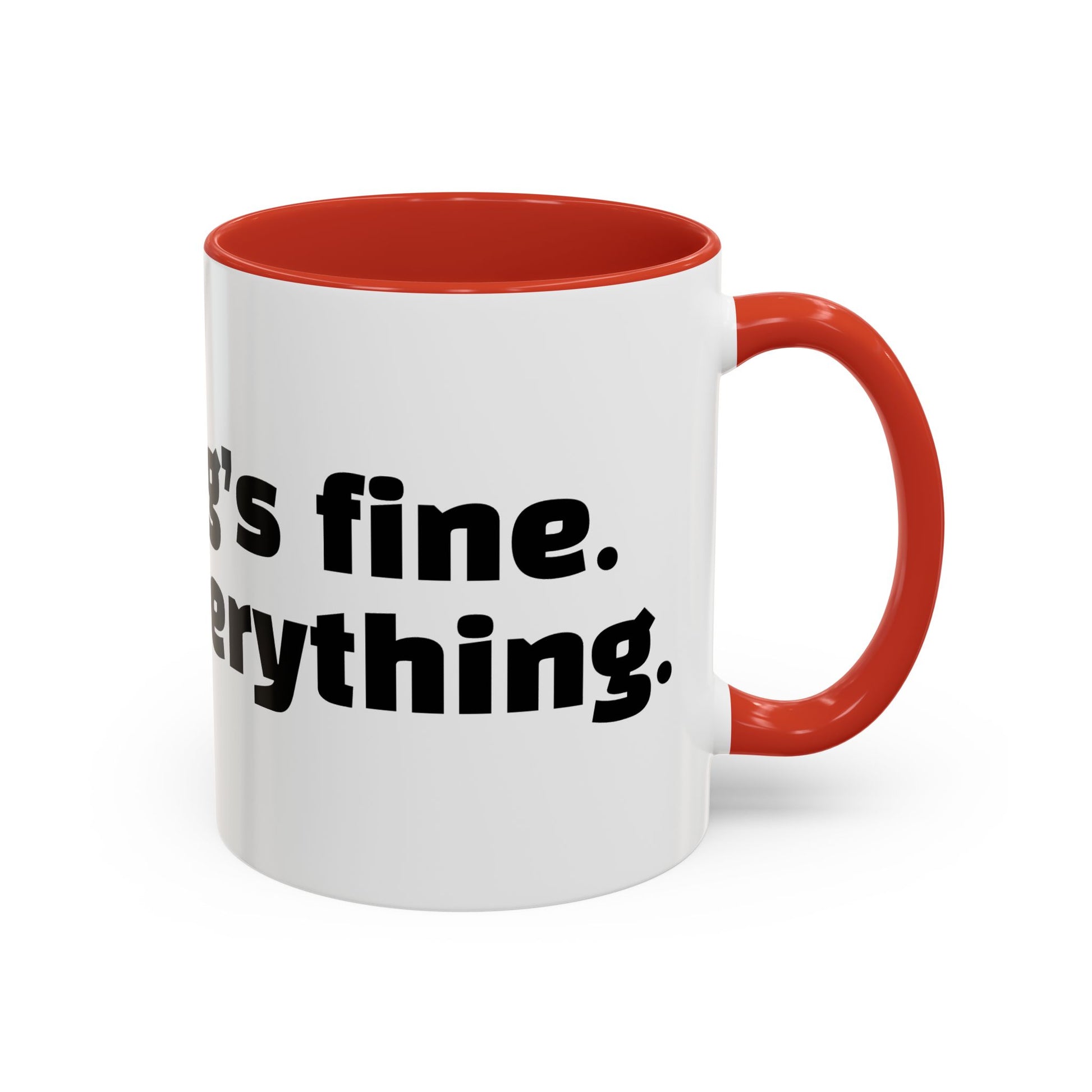 "Everything’s fine. Except everything."