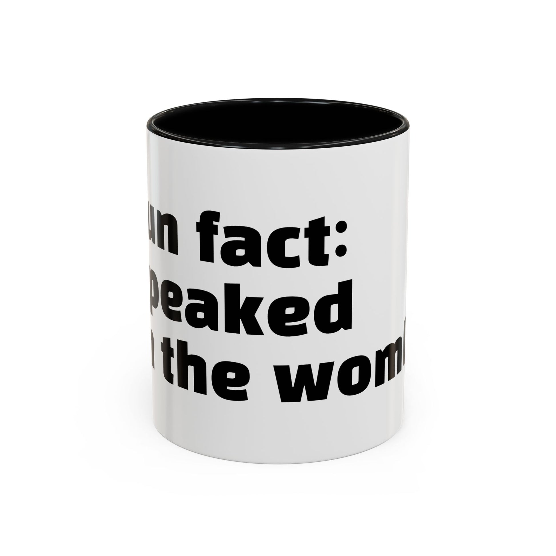 "Fun fact: I peaked in the womb."