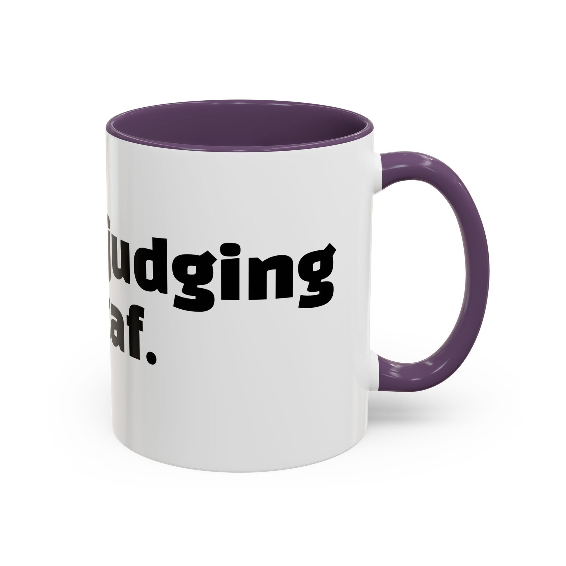 "Silently judging your decaf."