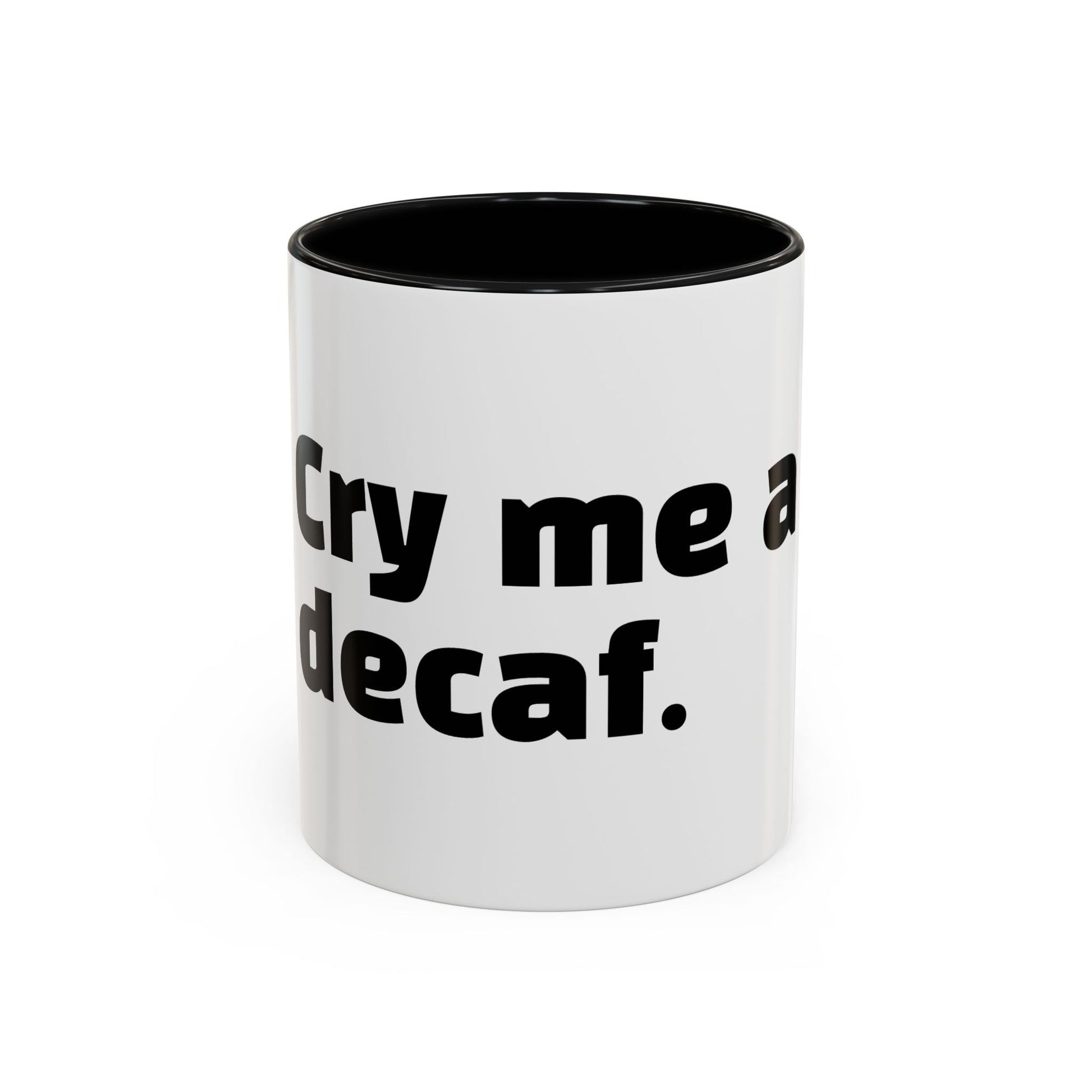 "Cry me a decaf."
