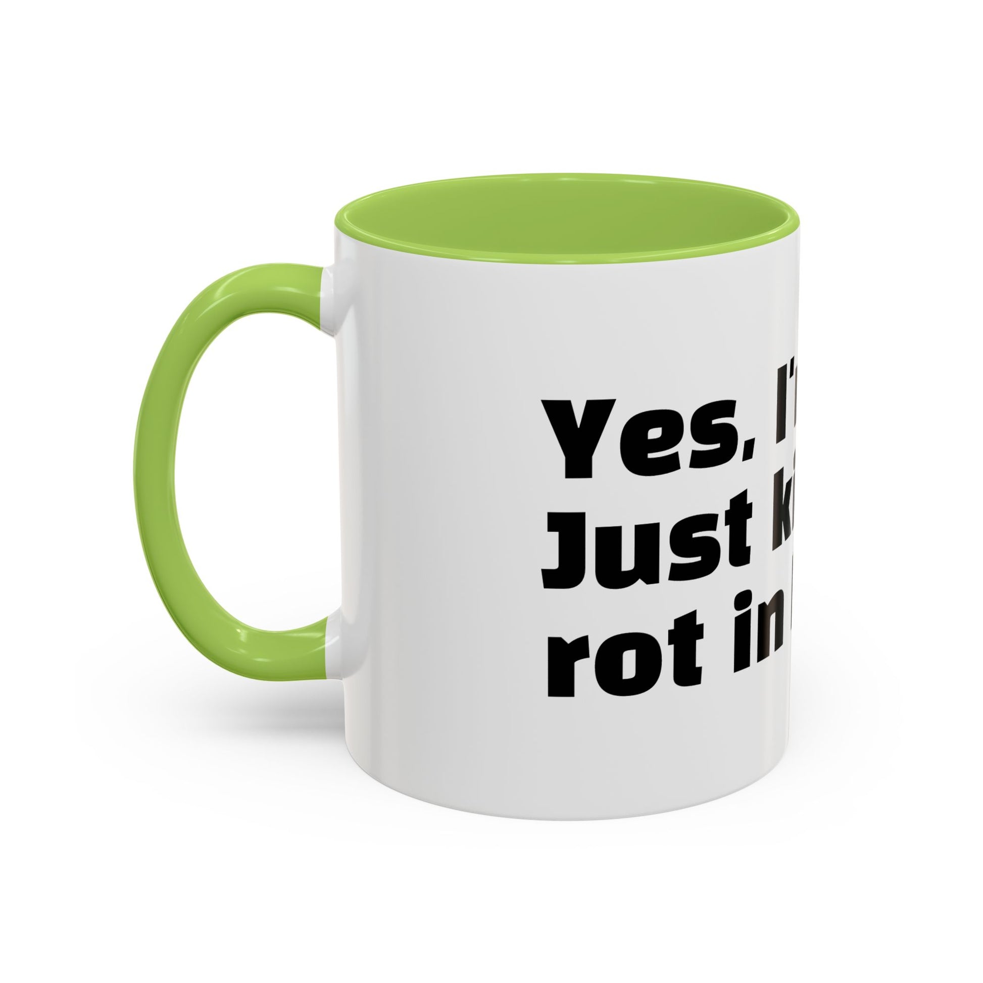 "Yes, I'm okay. Just kidding, rot in hell."