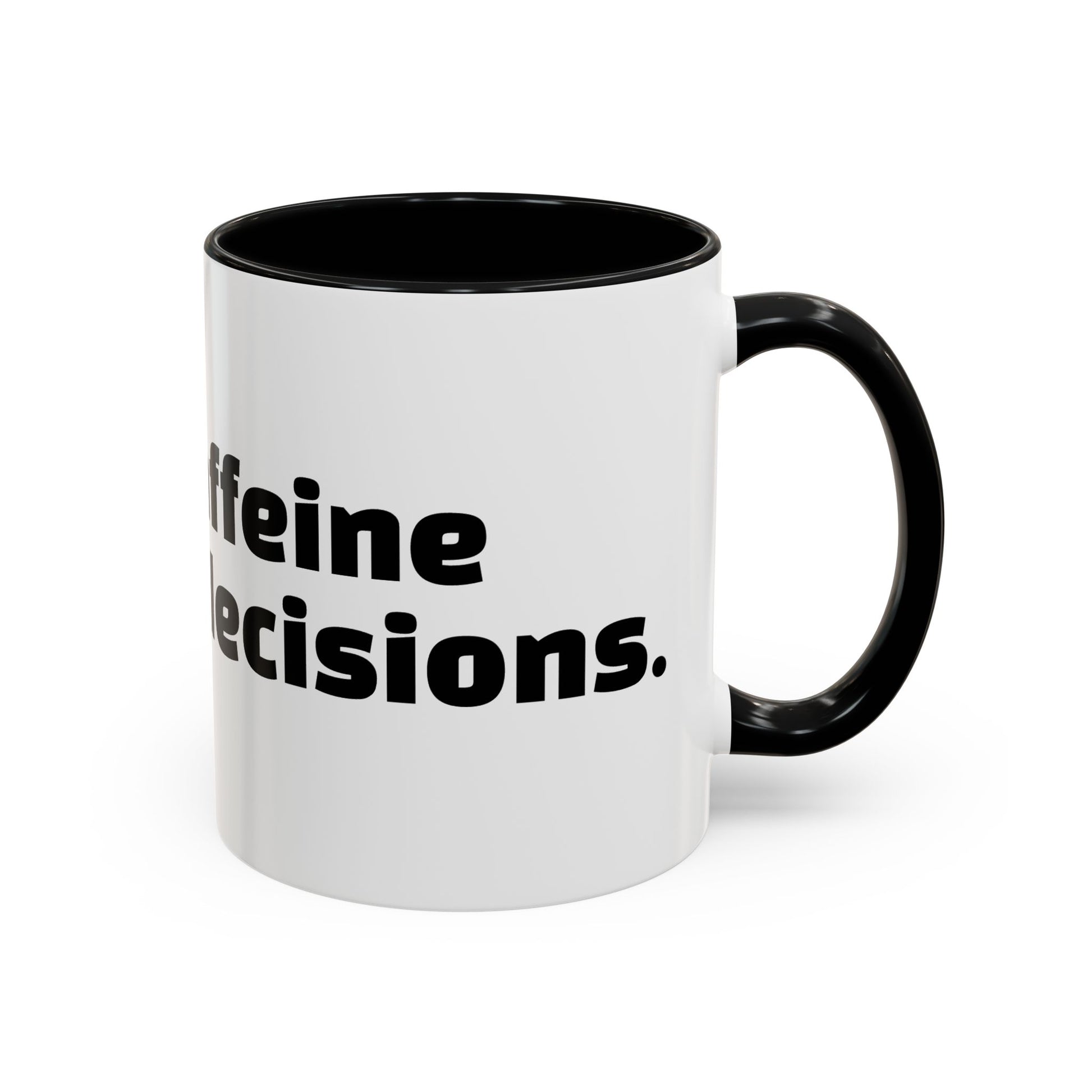 "Built on caffeine and poor decisions."