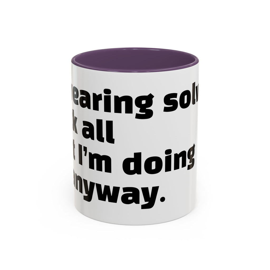 "Swearing solves f*ck all but I’m doing it anyway."