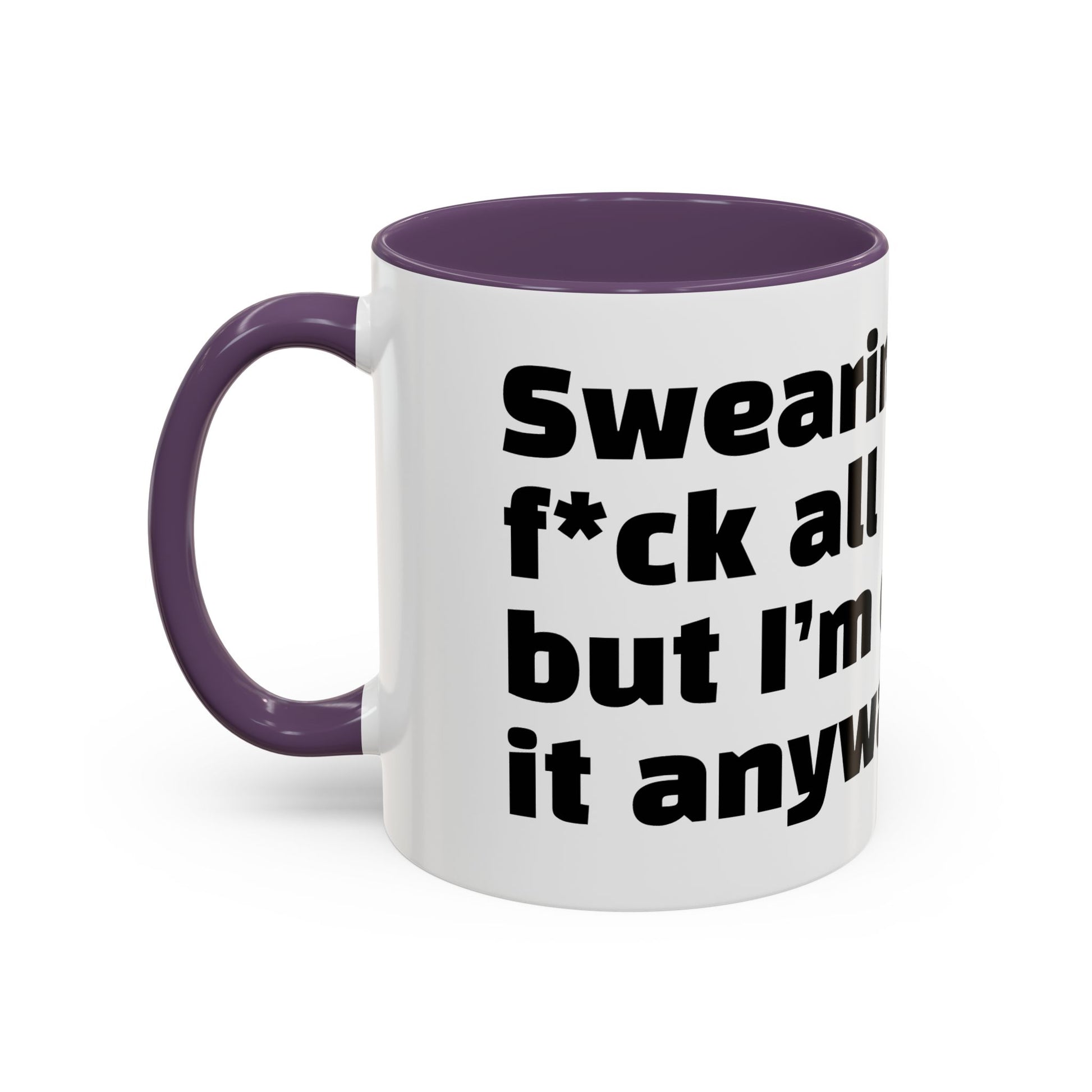 "Swearing solves f*ck all but I’m doing it anyway."