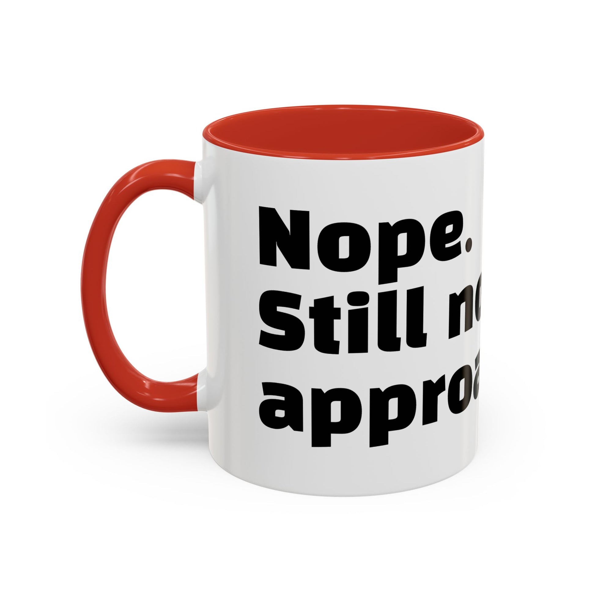 "Nope. Still not approachable."
