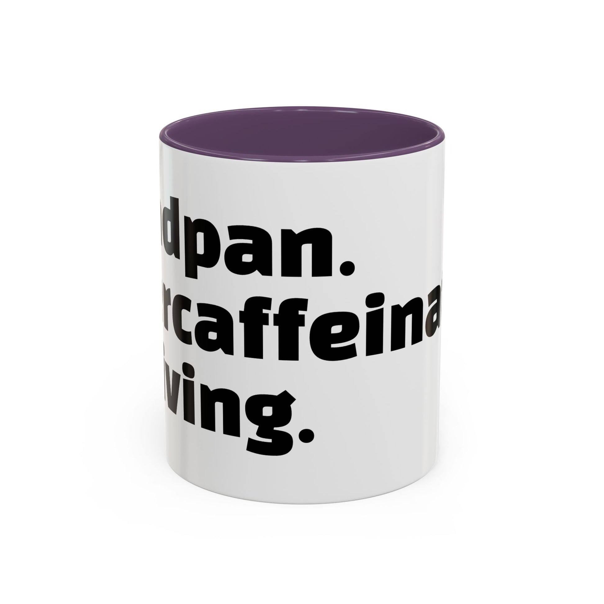 "Deadpan. Overcaffeinated. Thriving."
