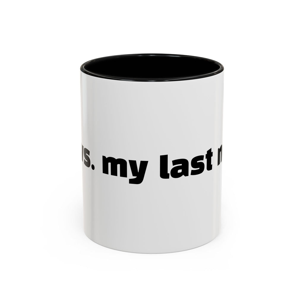 "You vs. my last nerve."