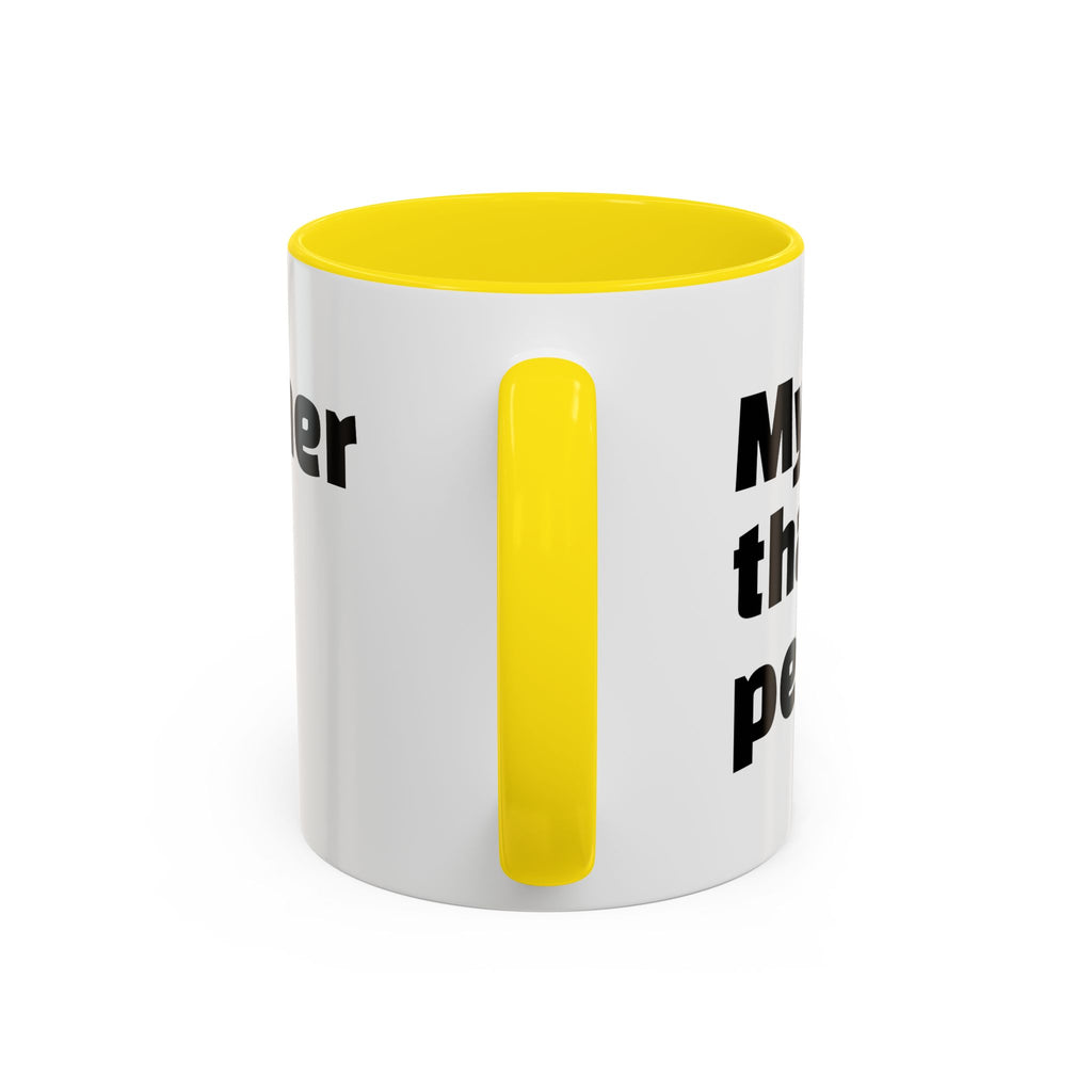 "My mug’s cleaner than your personality."