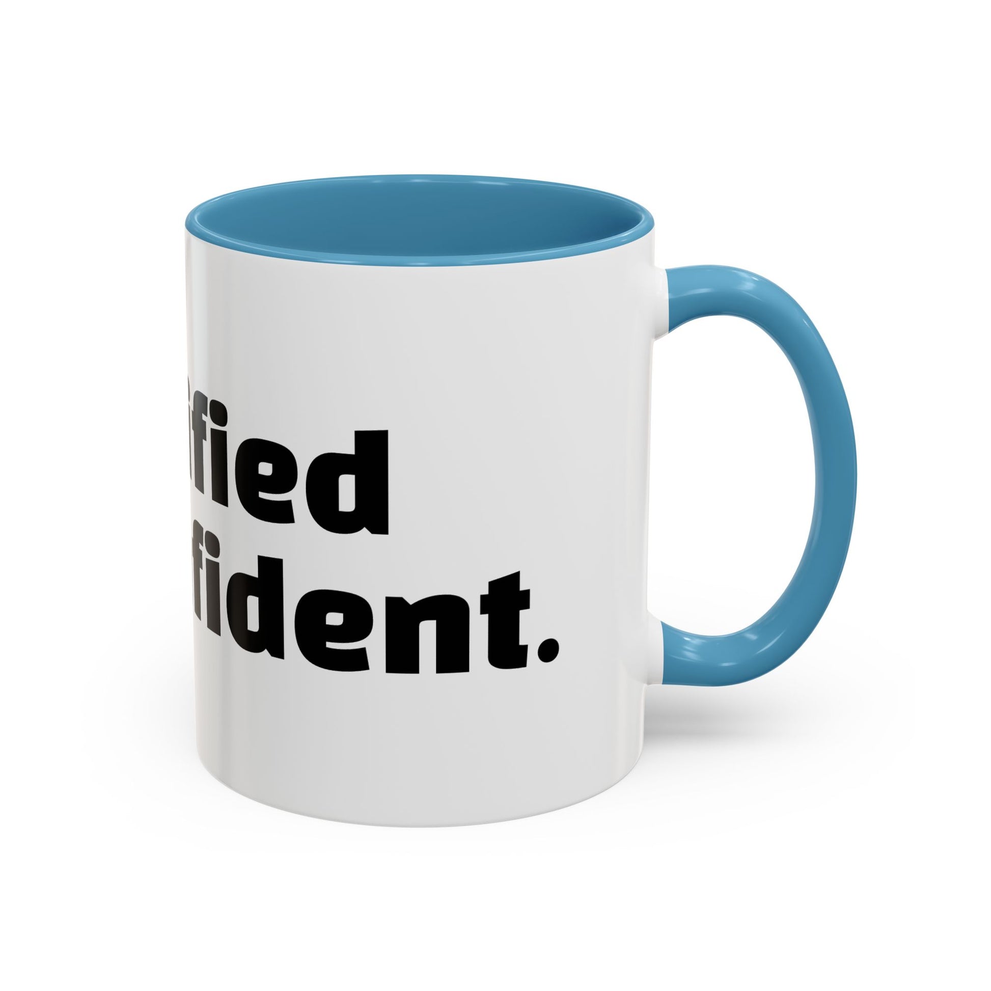 "Unqualified but confident."