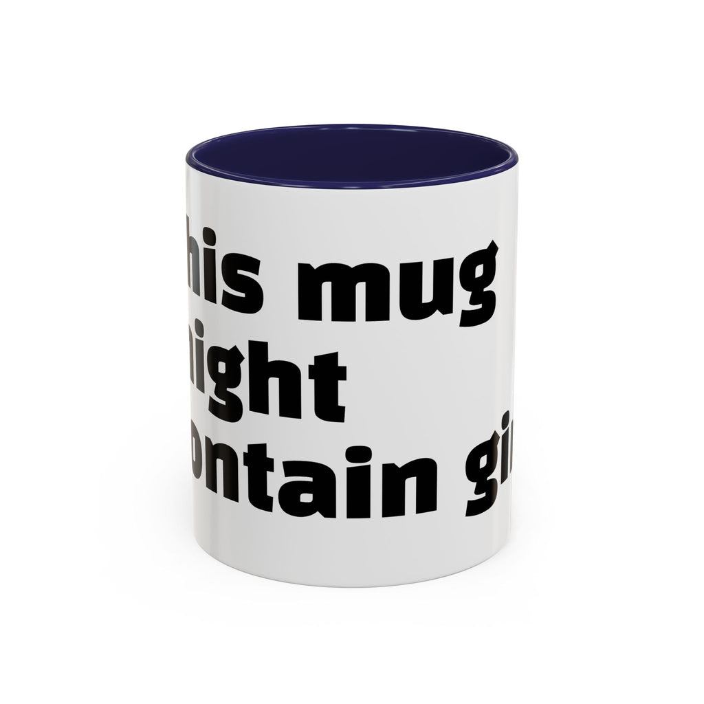 "This mug might contain gin."