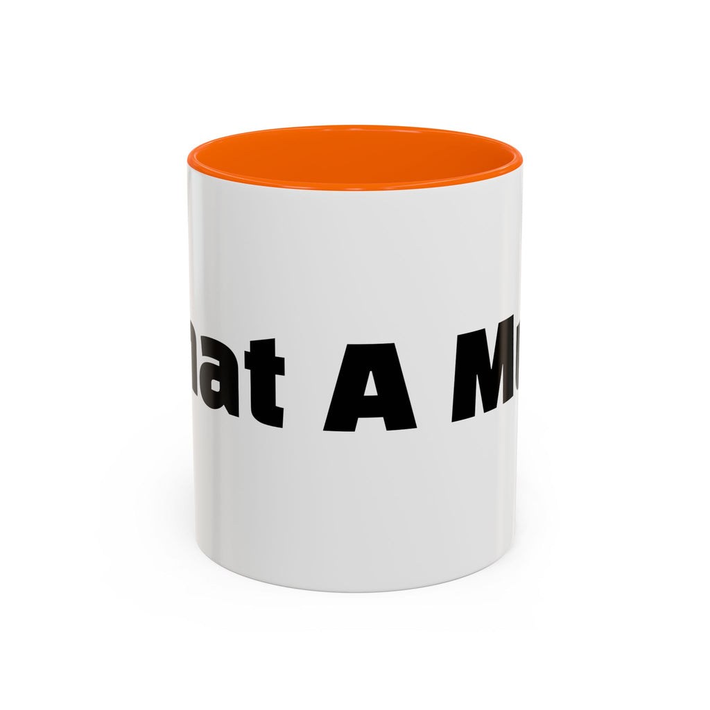 "What A Mug!"