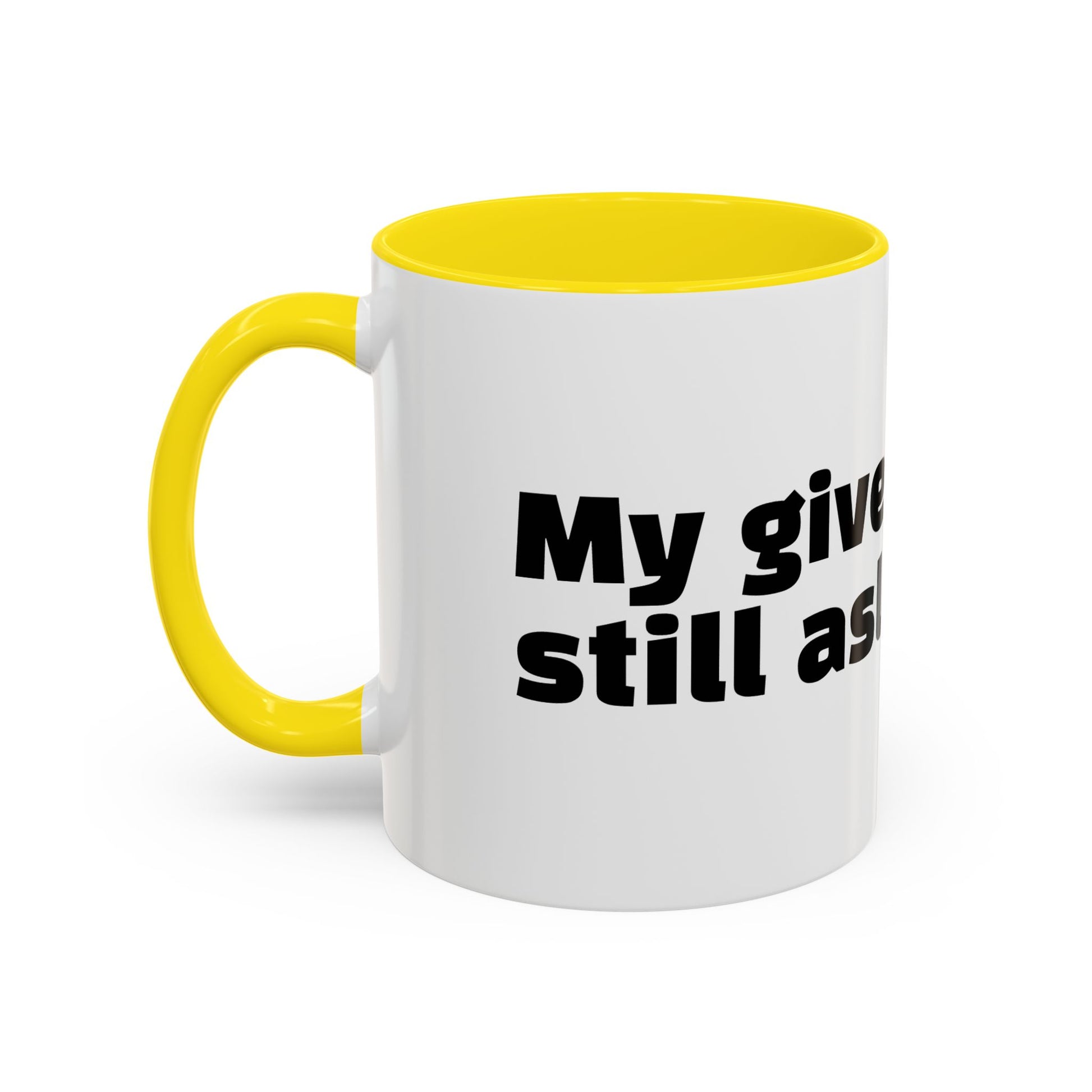"My give-a-f*ck’s still asleep"