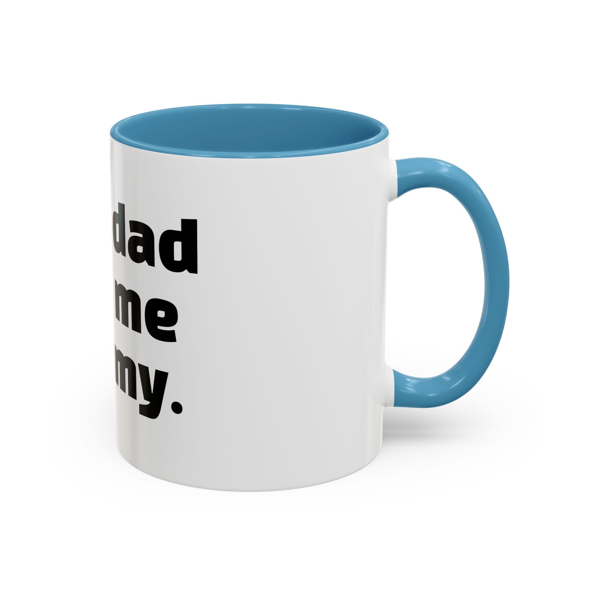 "Your dad calls me mummy."