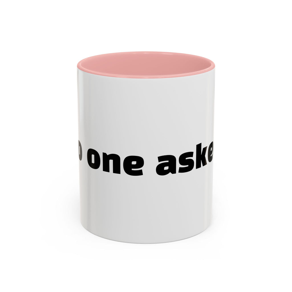 "No one asked."