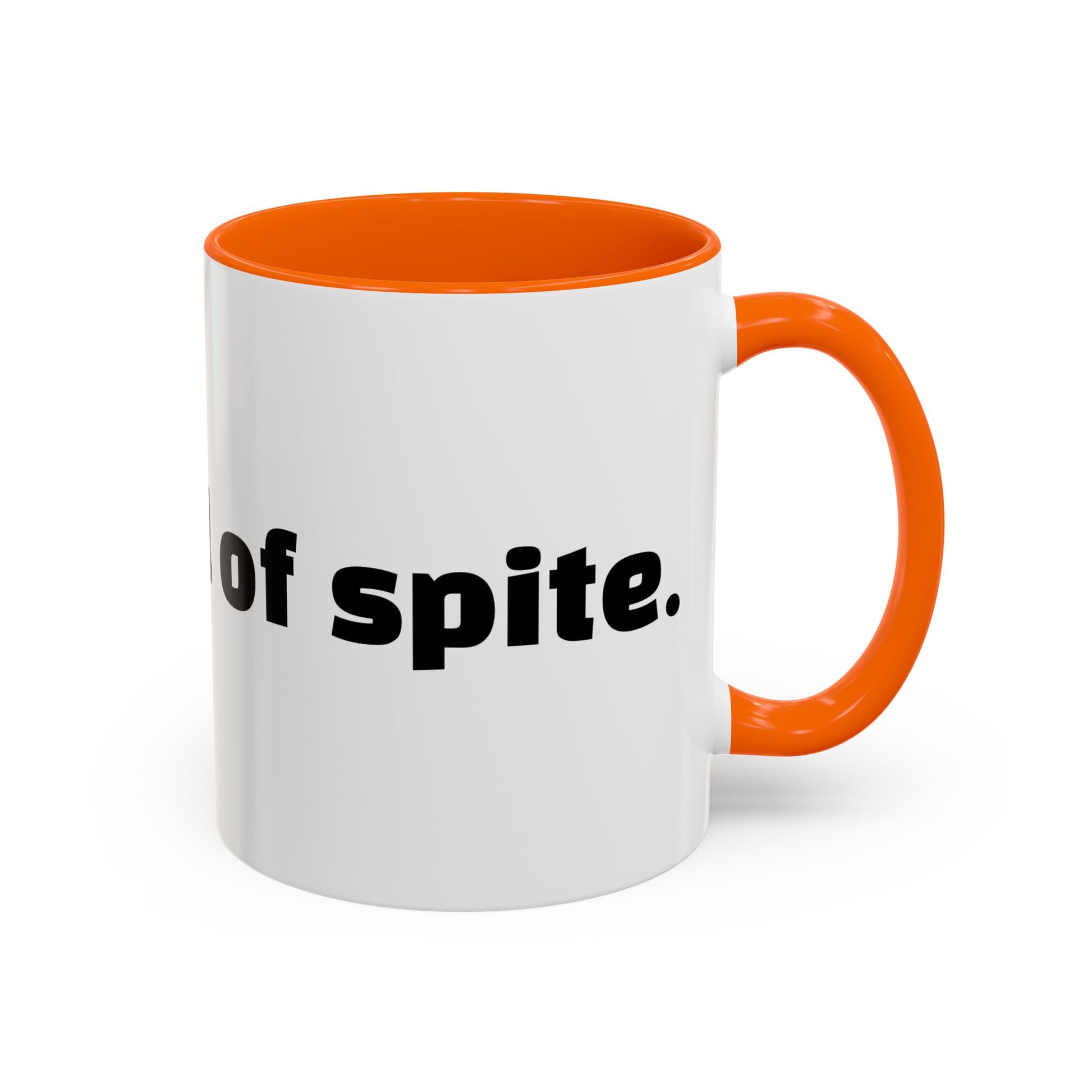 "A mug full of spite."