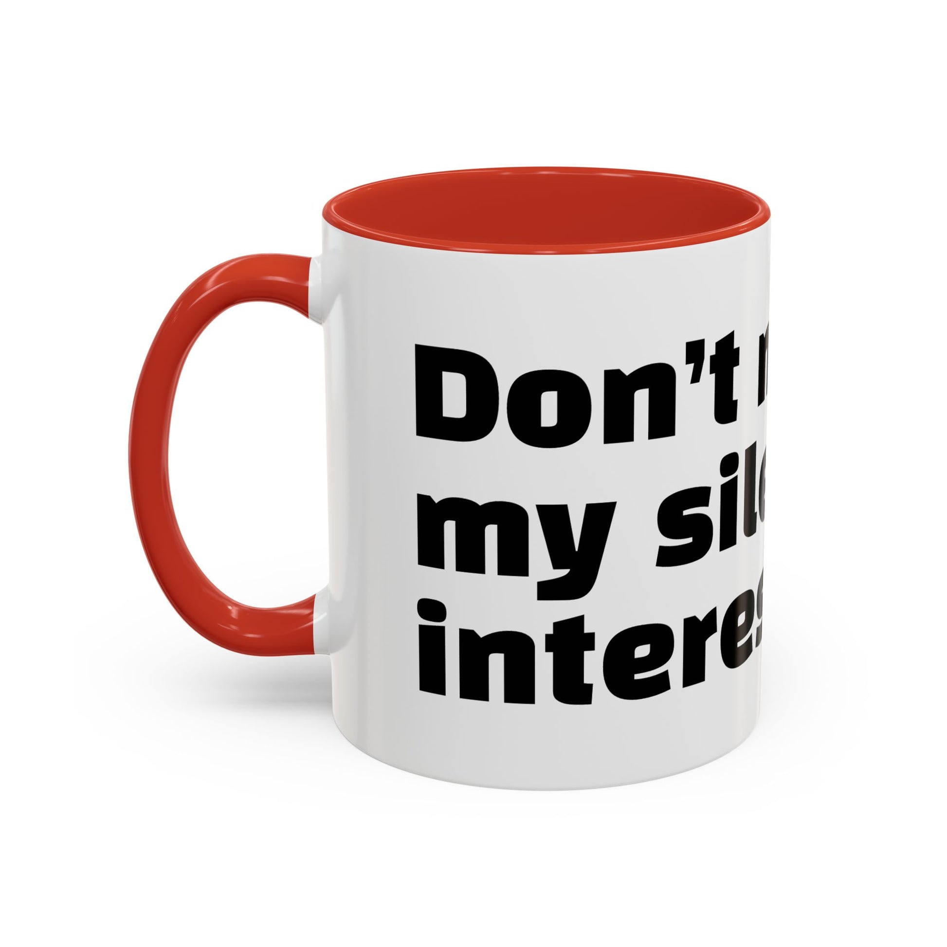 "Don’t mistake my silence for interest."