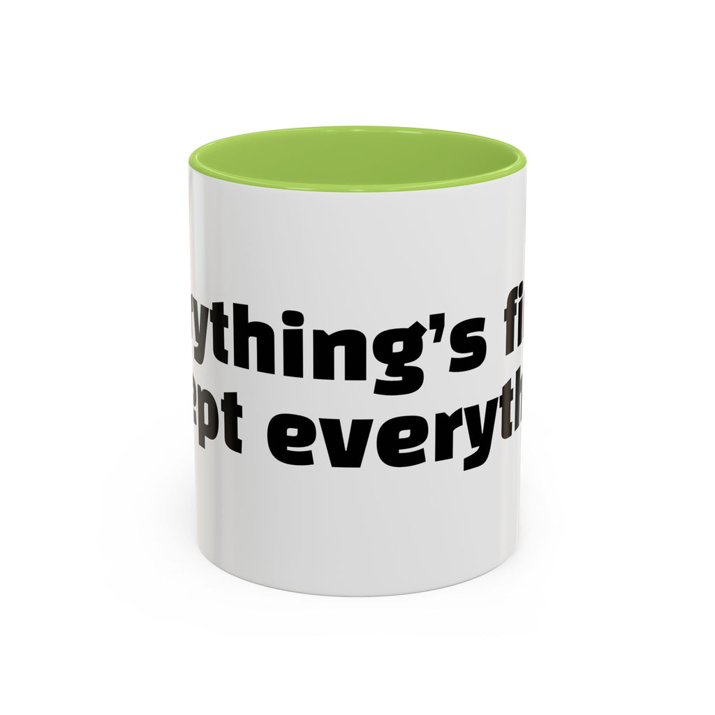 "Everything’s fine. Except everything."