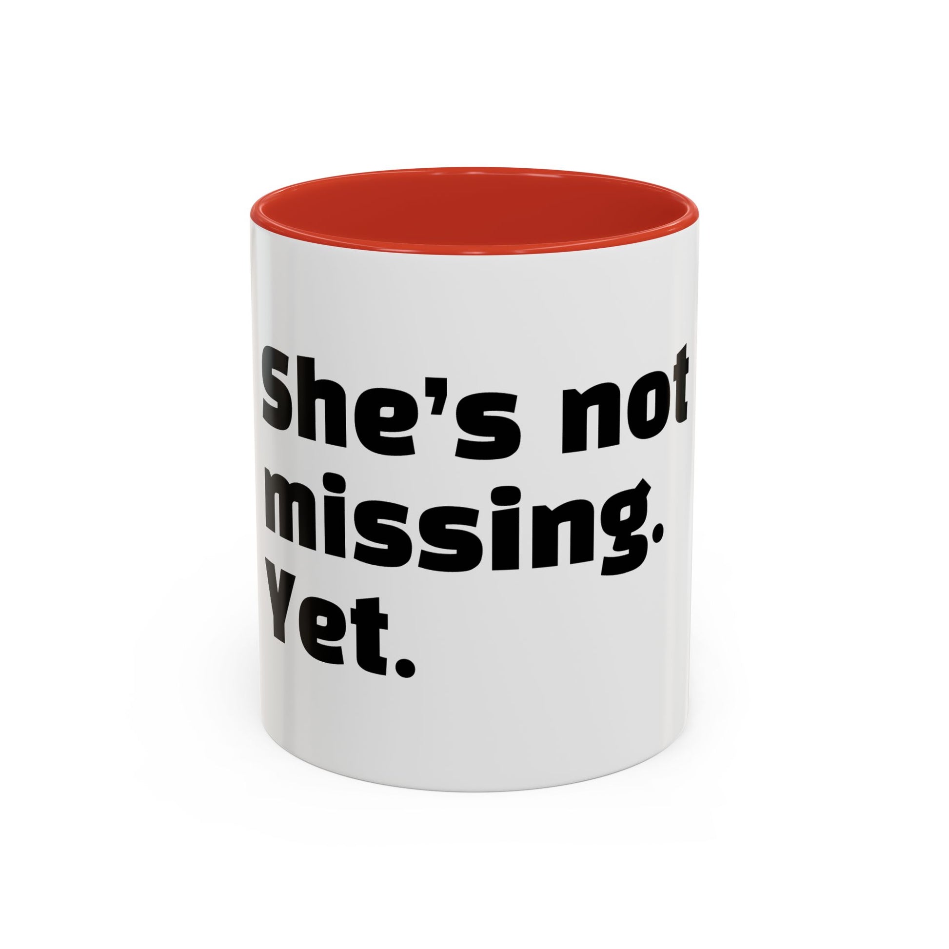 "She’s not missing. Yet."