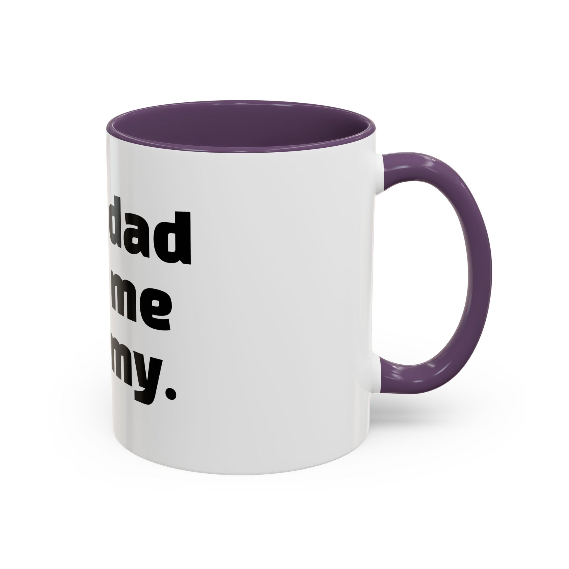"Your dad calls me mummy."