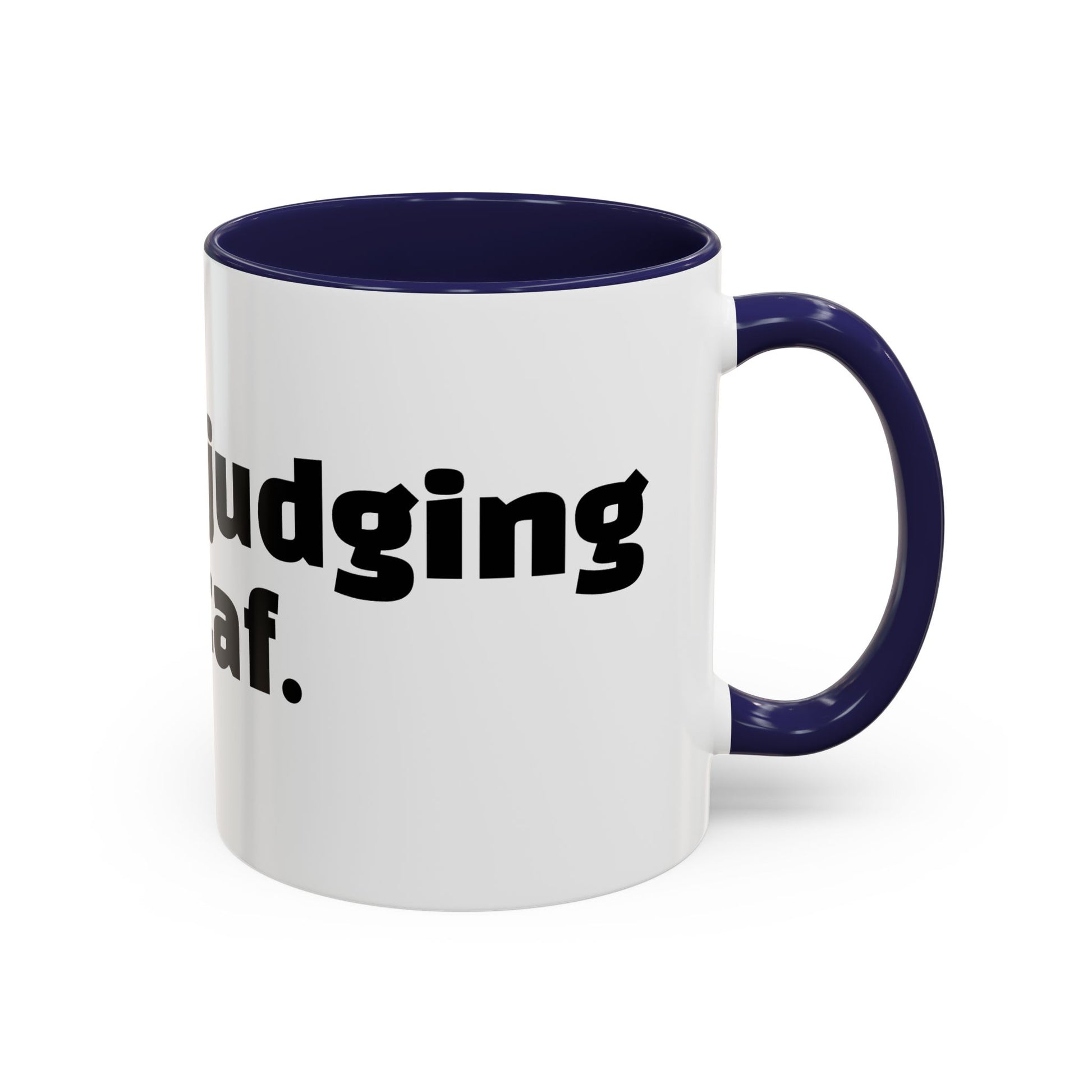 "Silently judging your decaf."