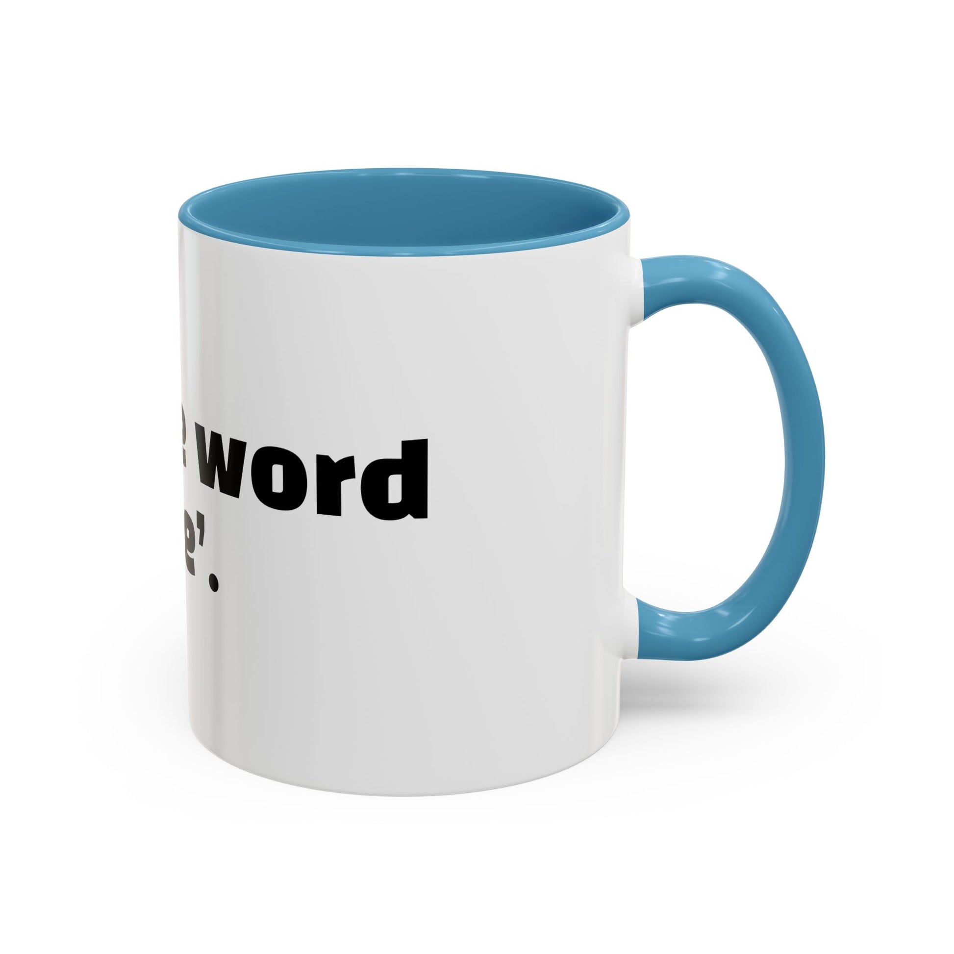 "My safe word is ‘leave’."