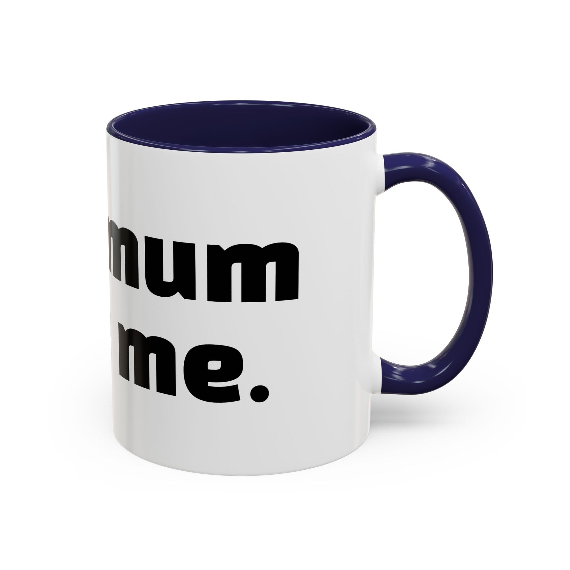 "Your mum loves me."