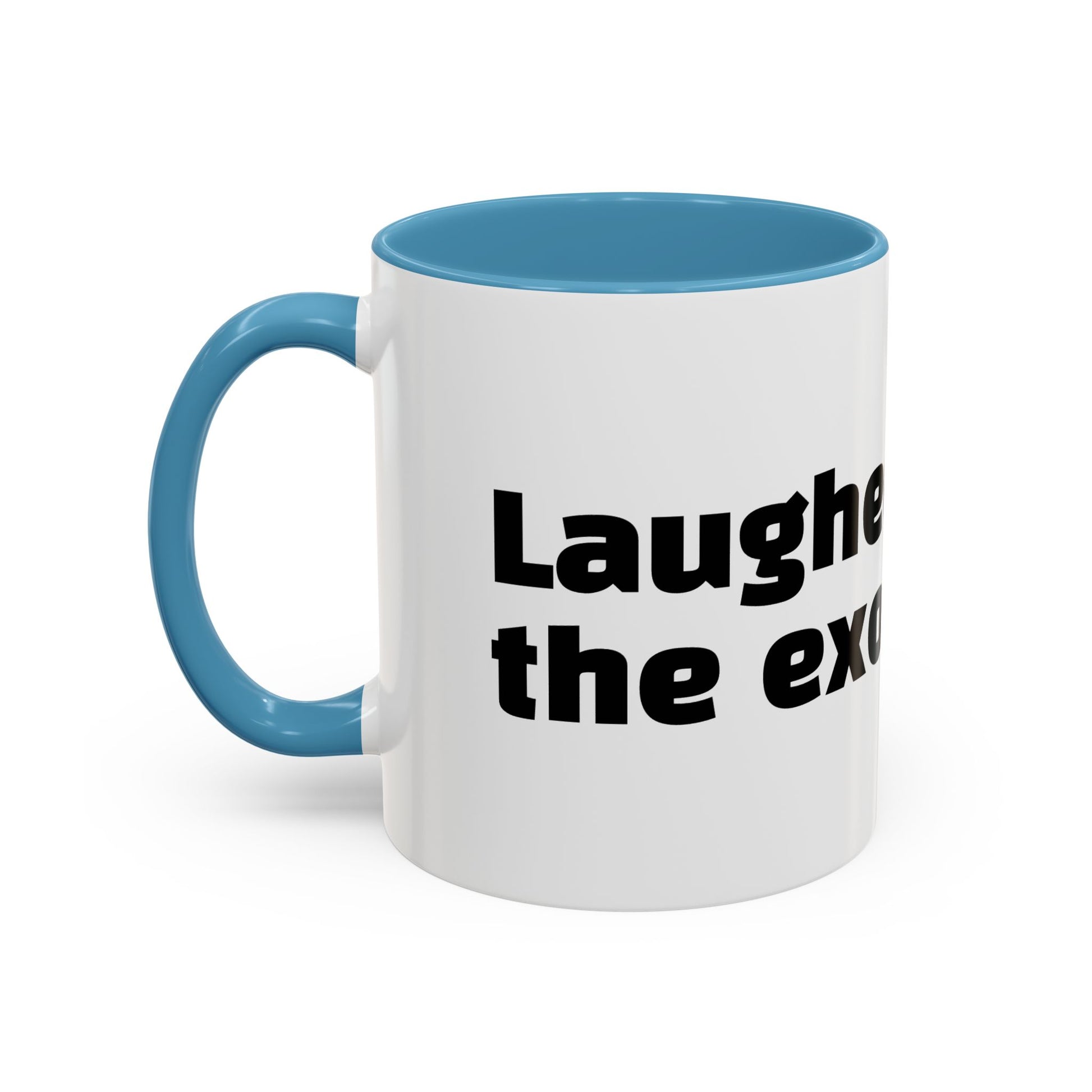 "Laughed during the exorcism."