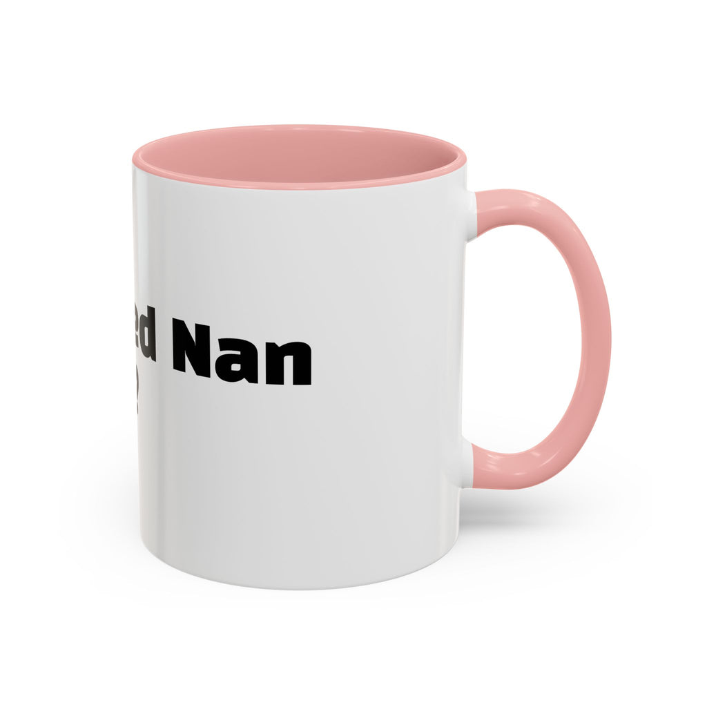 "I outlived Nan for this?"