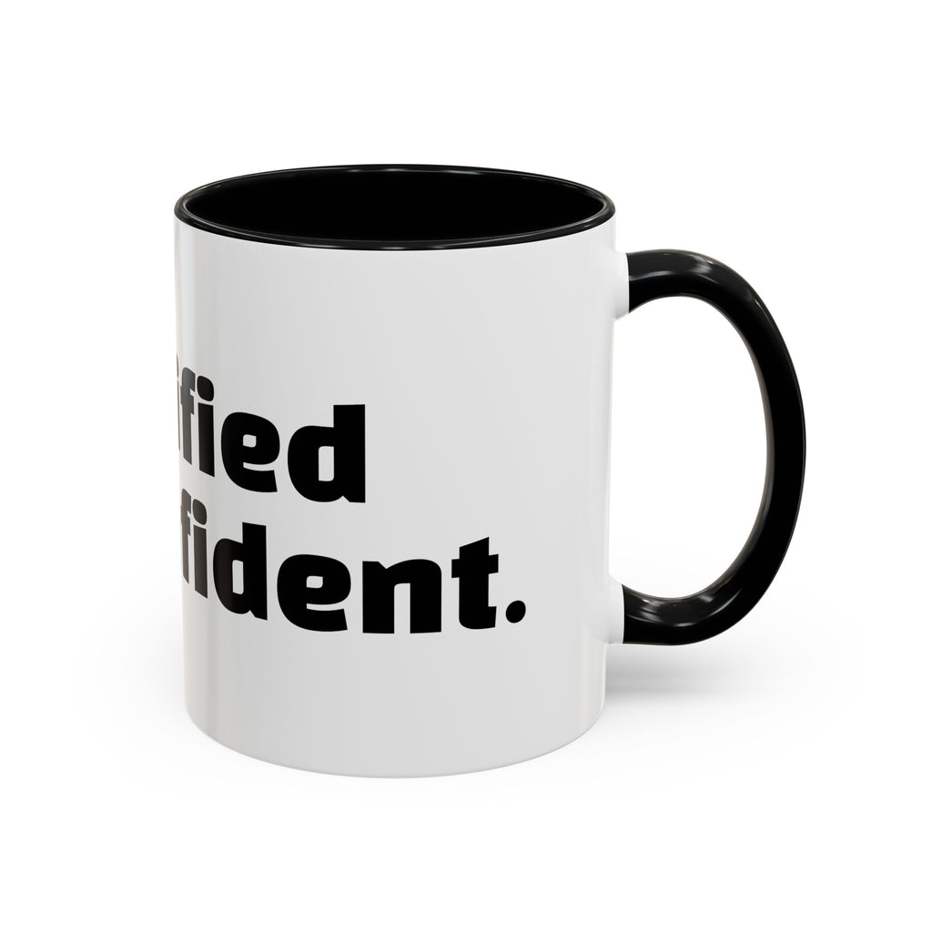 "Unqualified but confident."