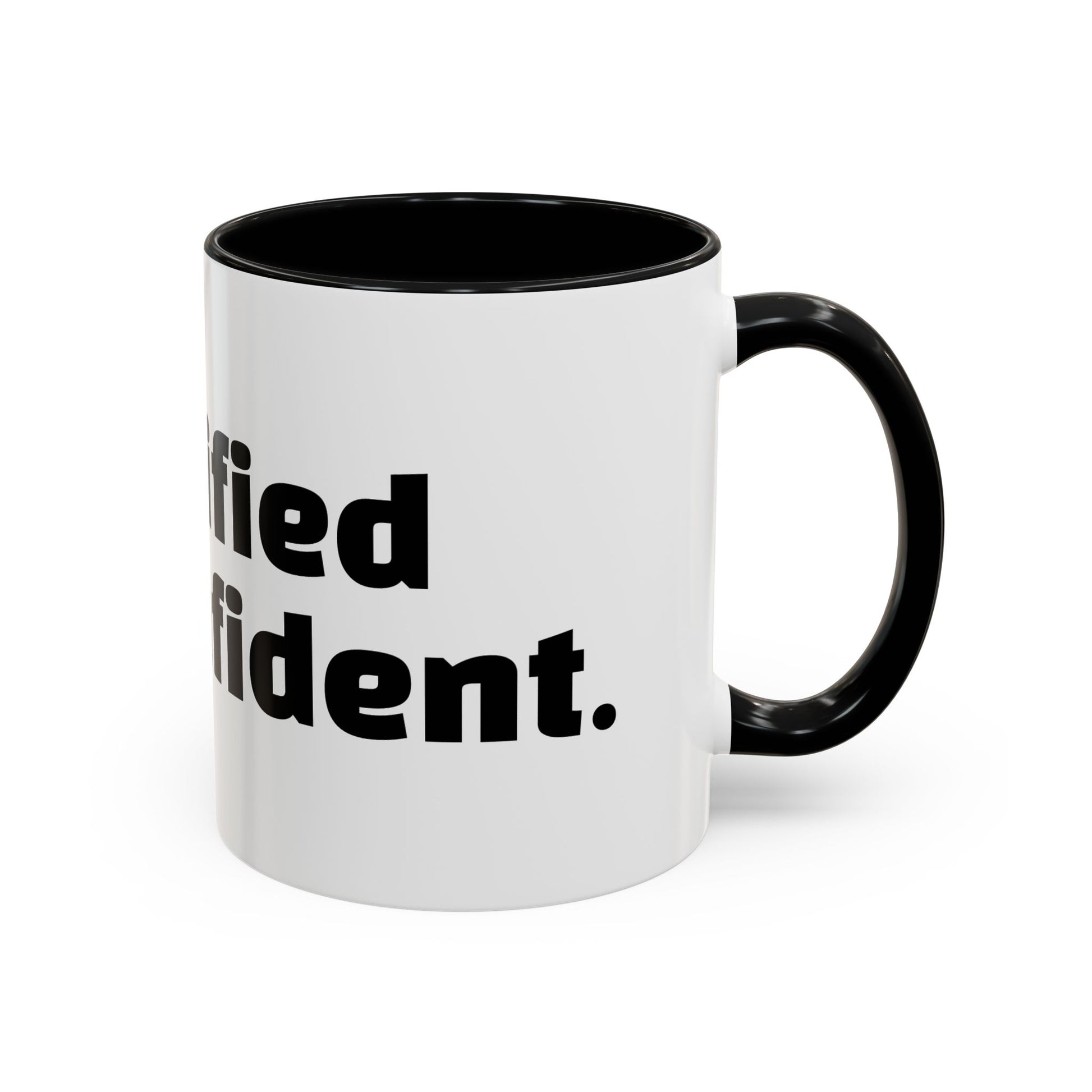 "Unqualified but confident."