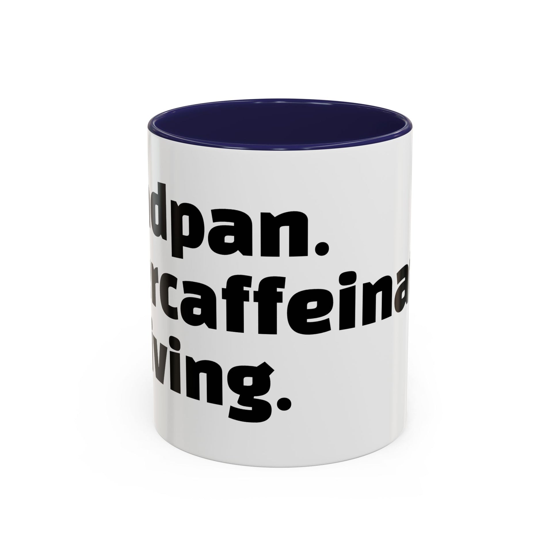 "Deadpan. Overcaffeinated. Thriving."