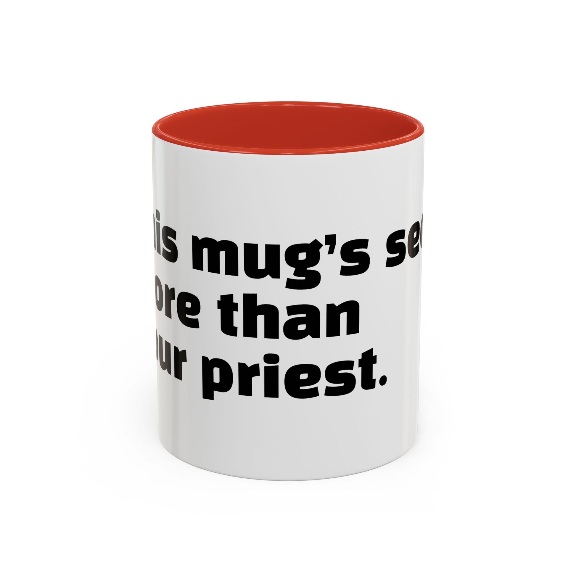 "This mug’s seen more than your priest."