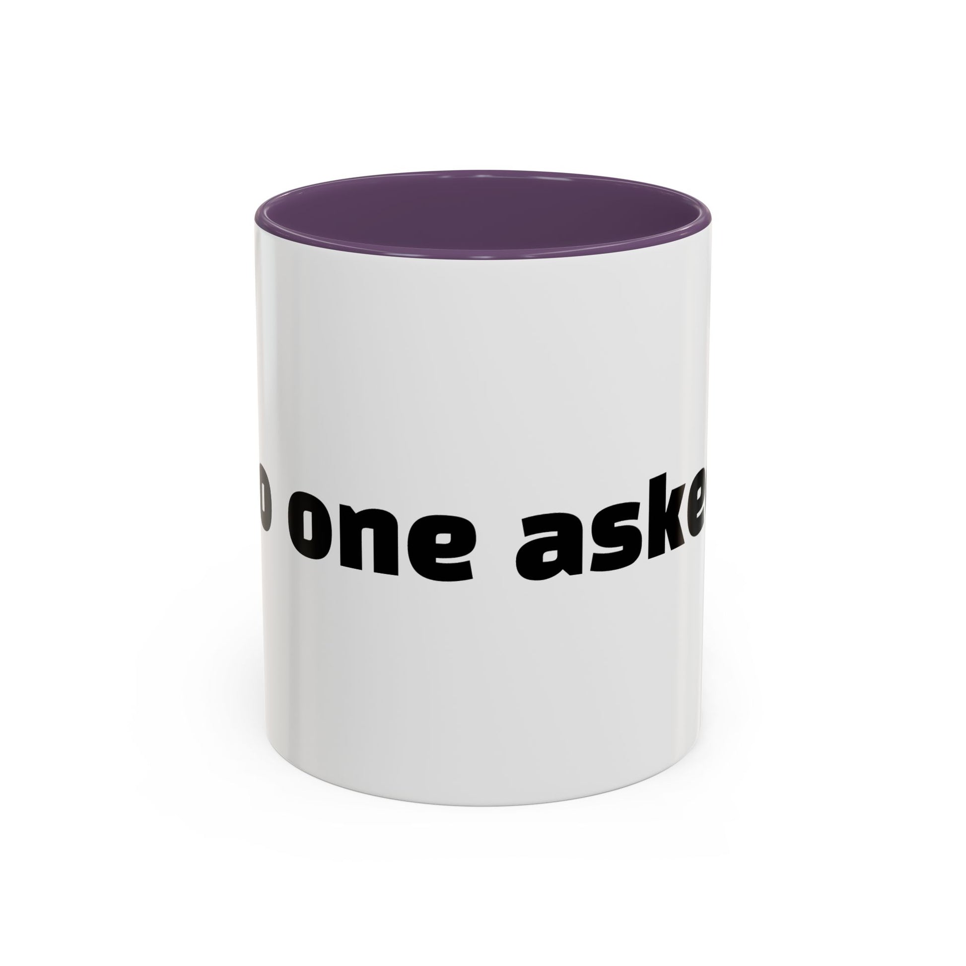 "No one asked."