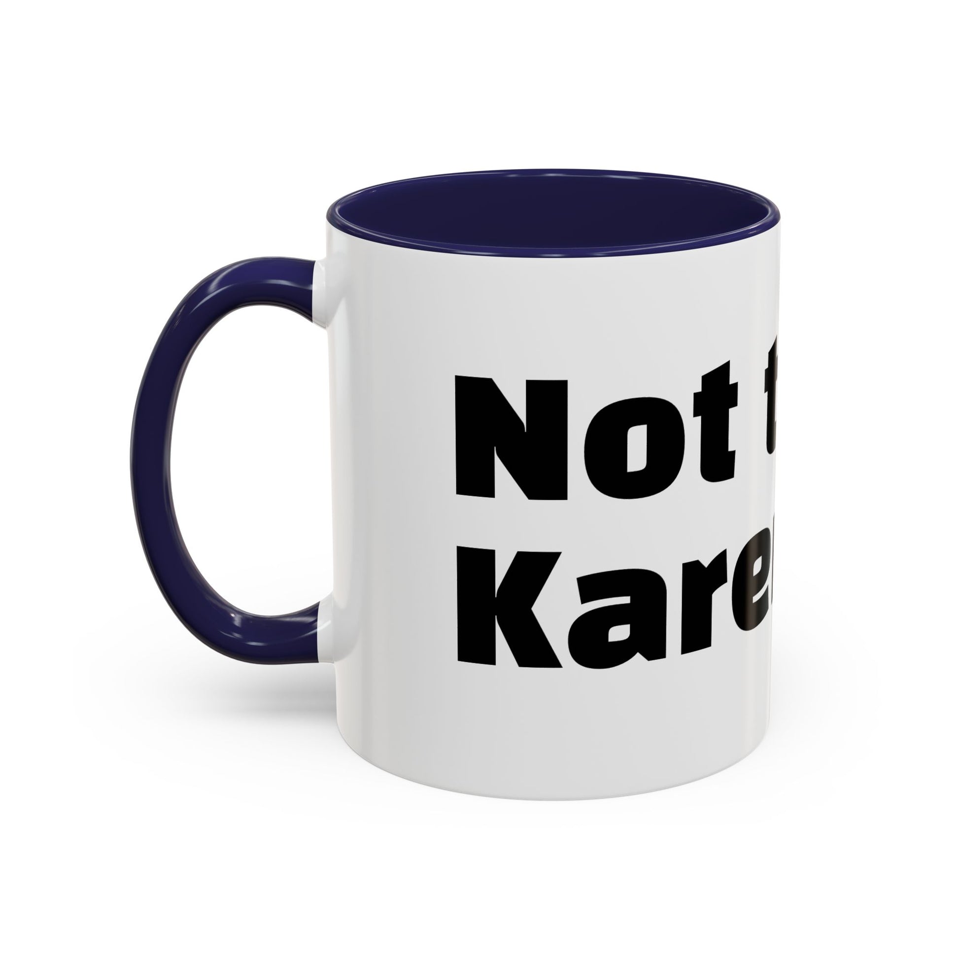 "Not today, Karen."
