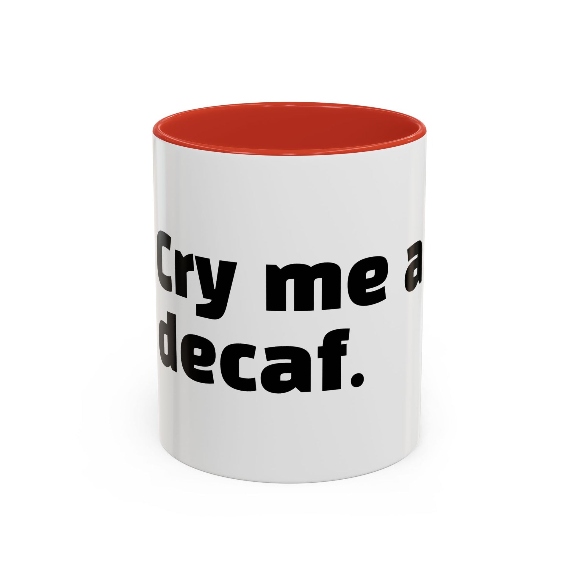 "Cry me a decaf."