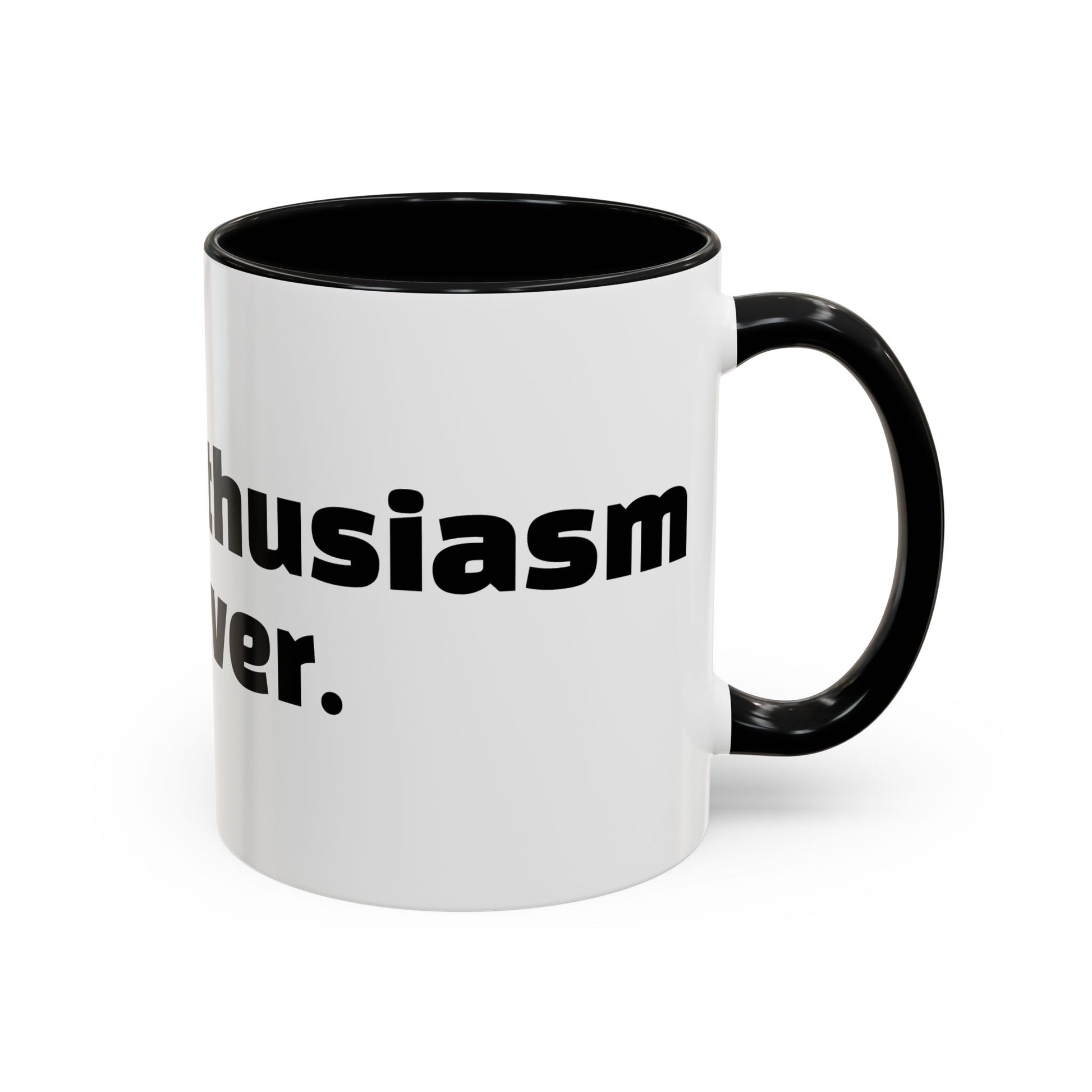 "Faking enthusiasm since forever."