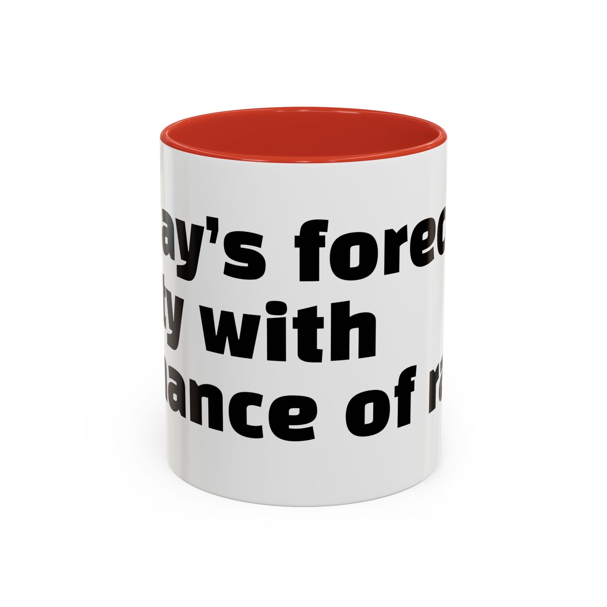 "Today’s forecast: petty with a chance of rage."