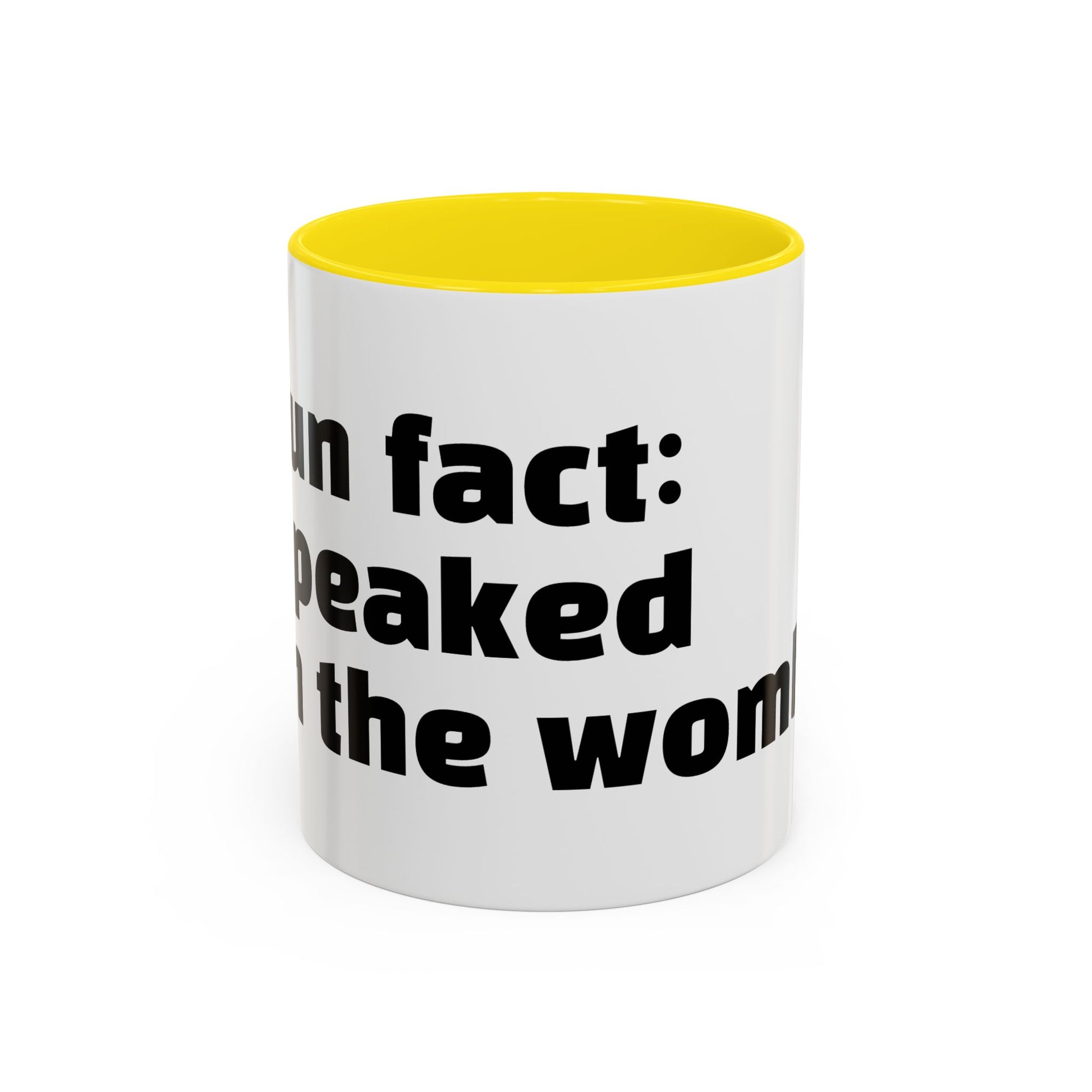 "Fun fact: I peaked in the womb."