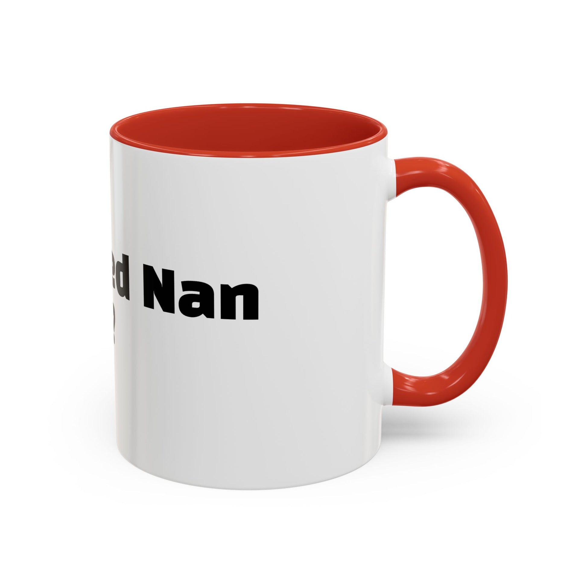"I outlived Nan for this?"