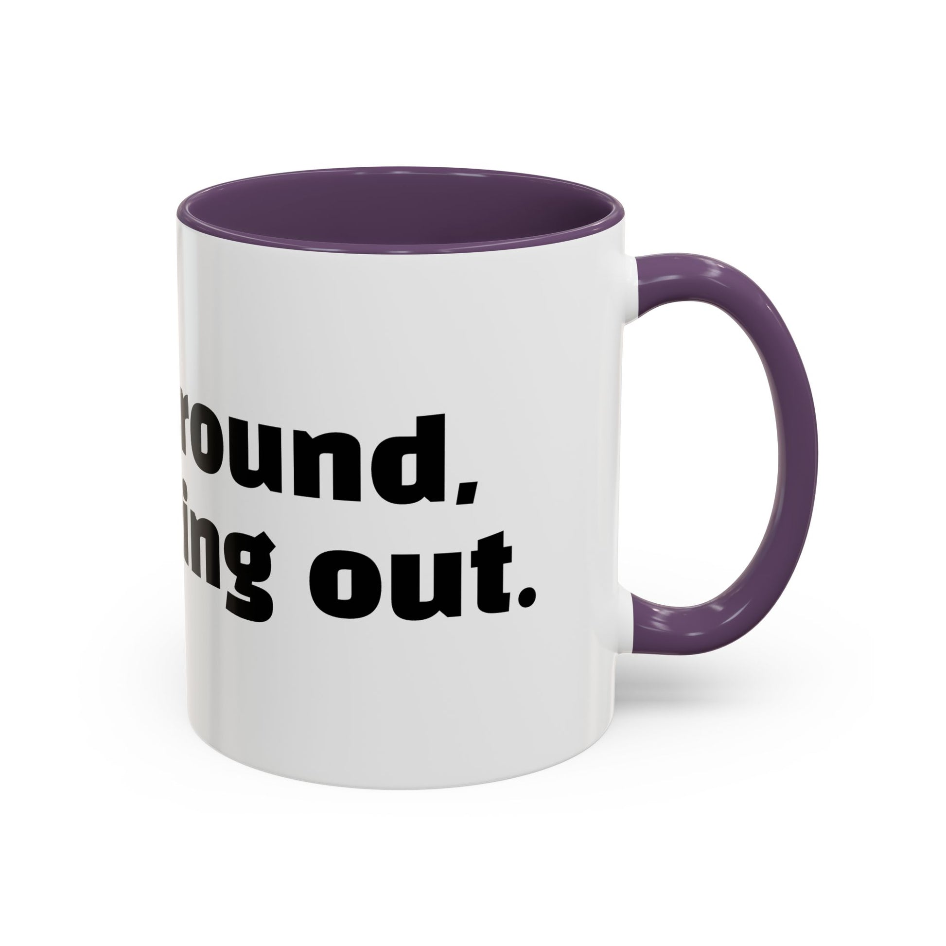 "F*cked around, still finding out."