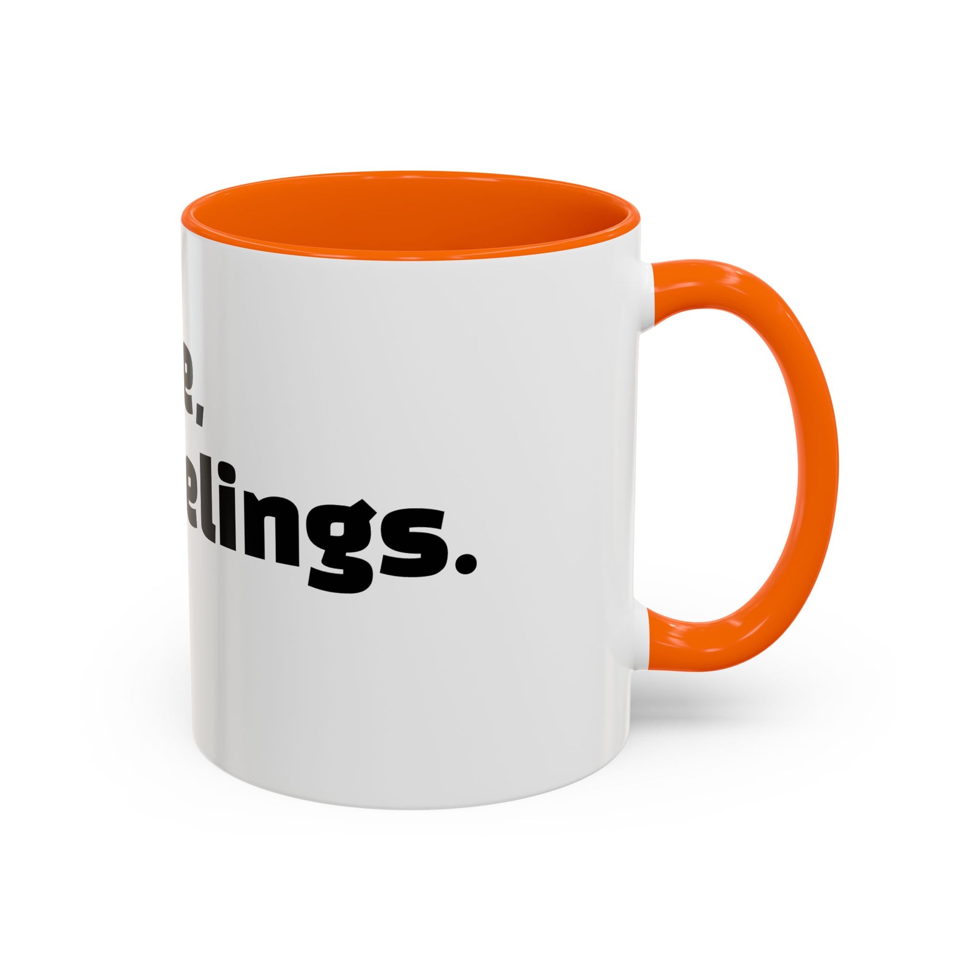"Caffeine, then feelings. Maybe."
