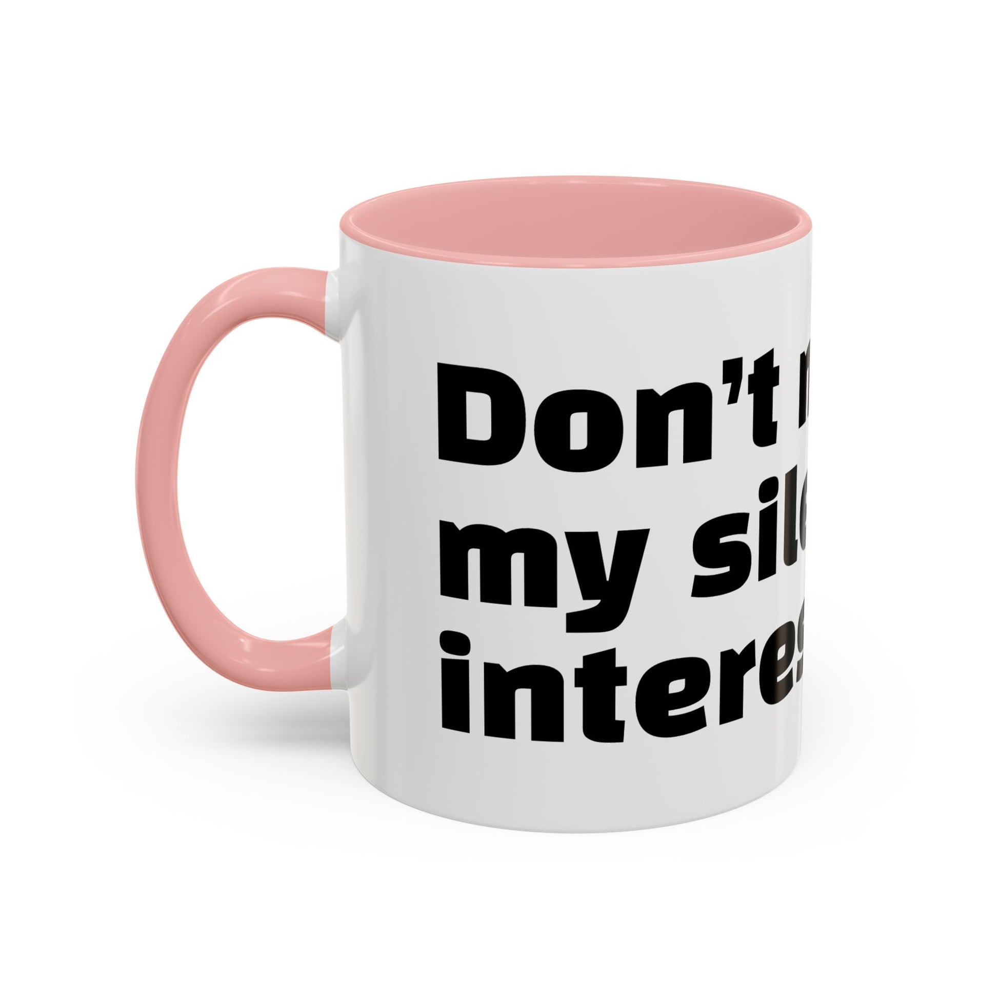 "Don’t mistake my silence for interest."