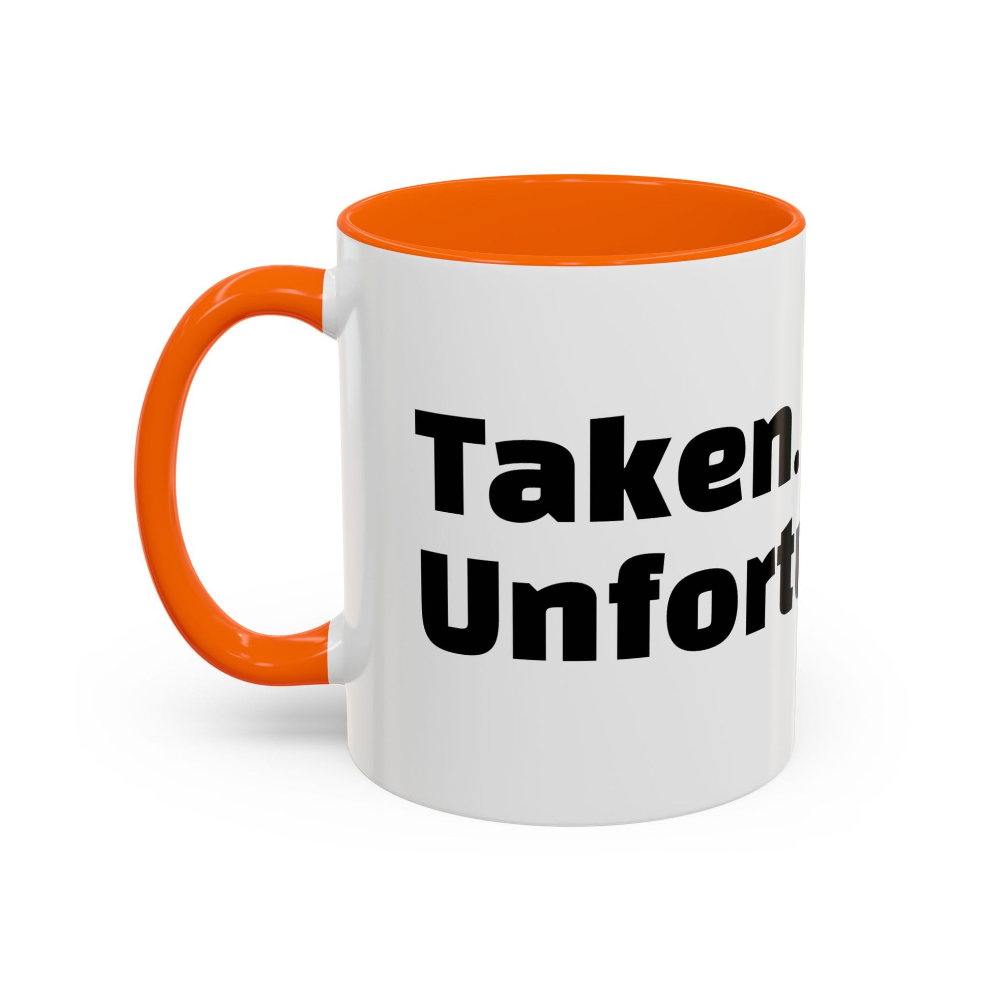 "Taken. Unfortunately."