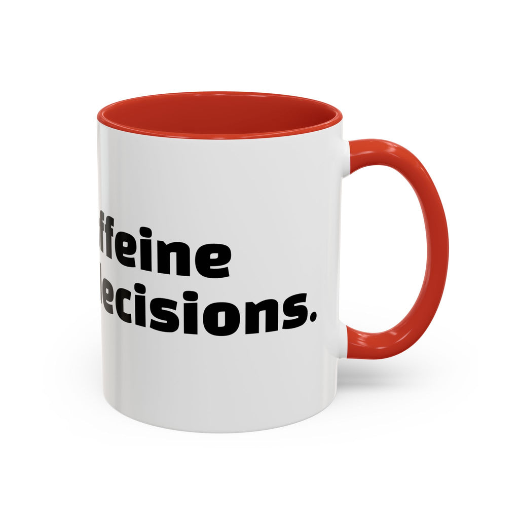 "Built on caffeine and poor decisions."
