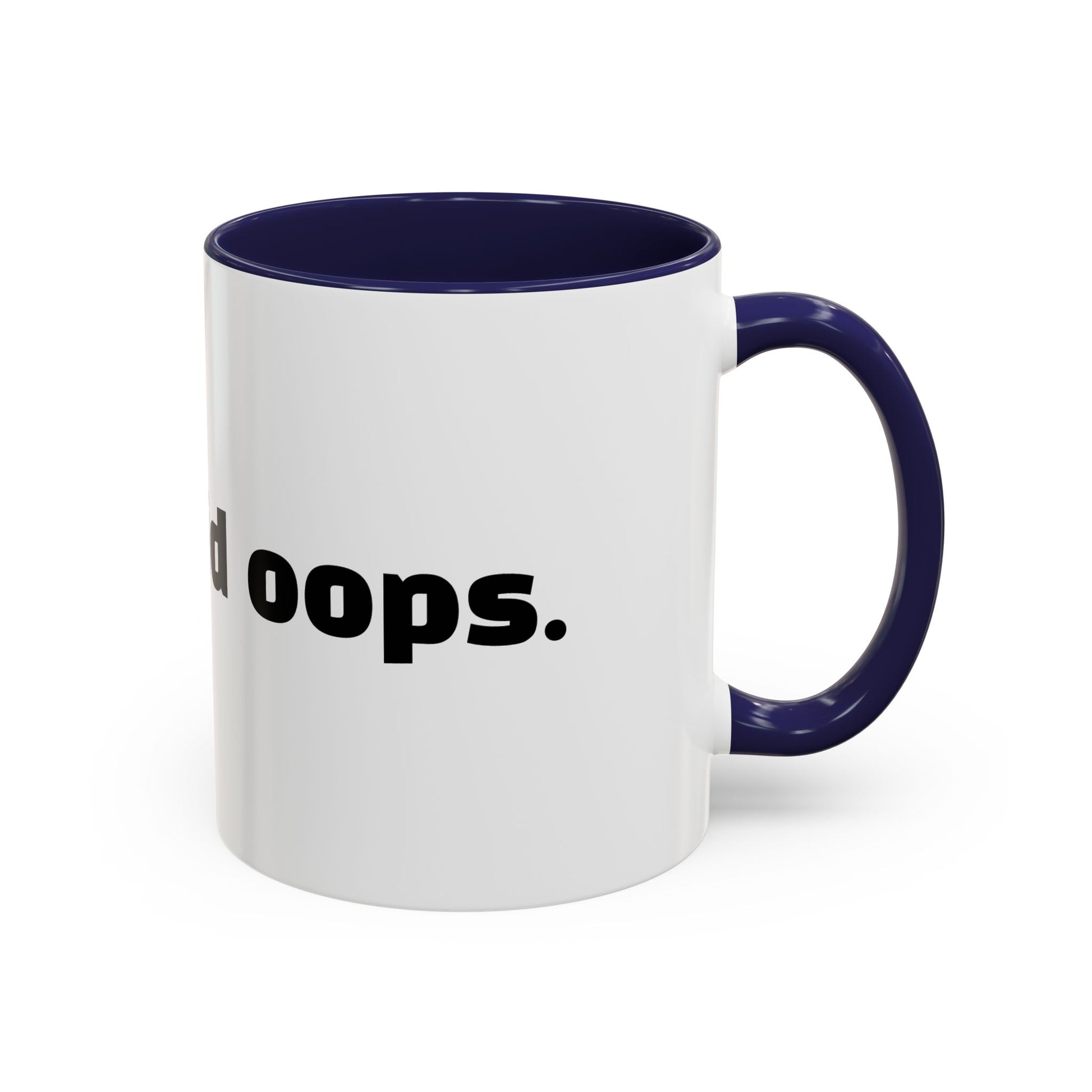 "Mum said oops."