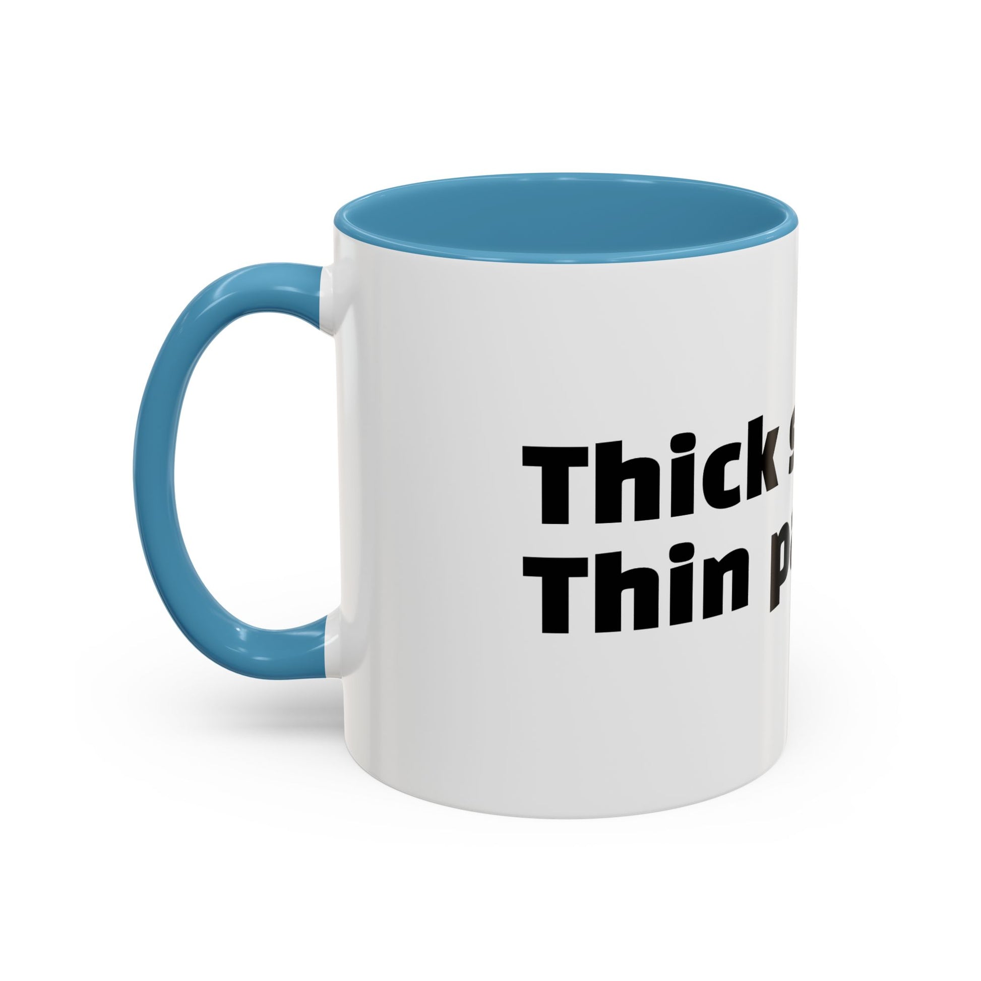 "Thick skin. Thin patience."