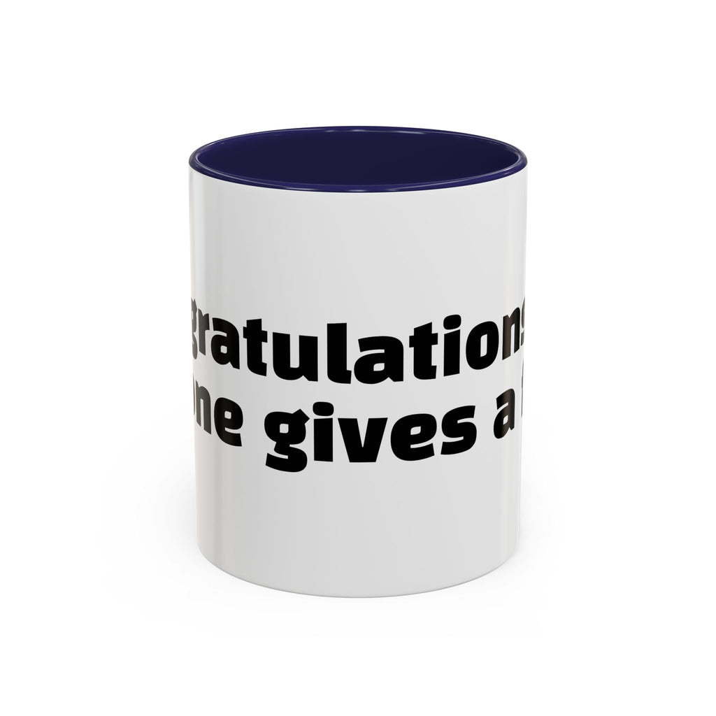 "Congratulations, no one gives a f*ck."