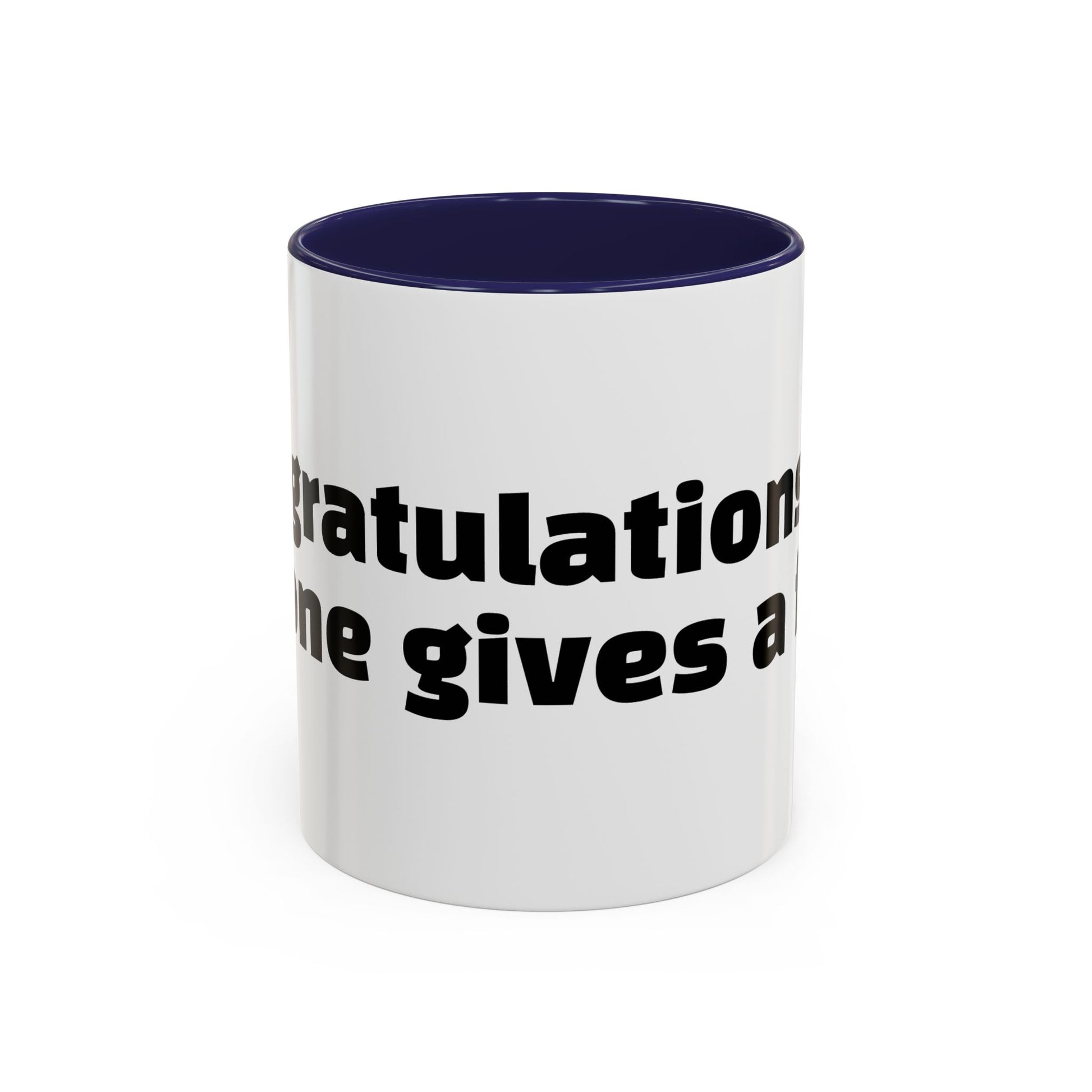 "Congratulations, no one gives a f*ck."